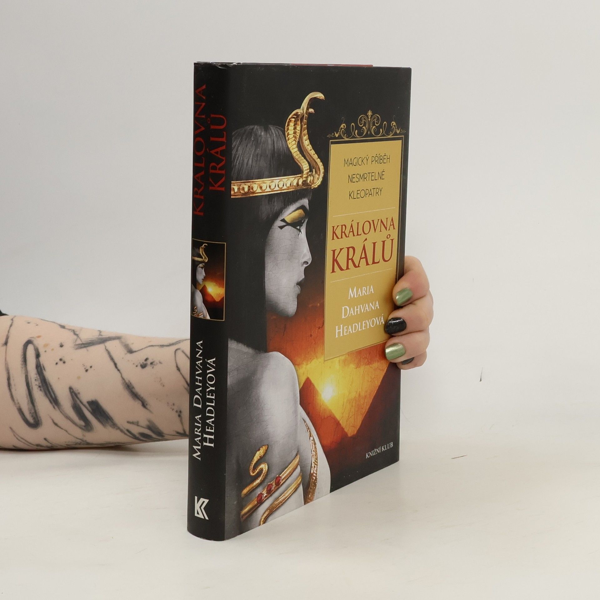 Královna králů : magický příběh nesmrtelné Kleopatry