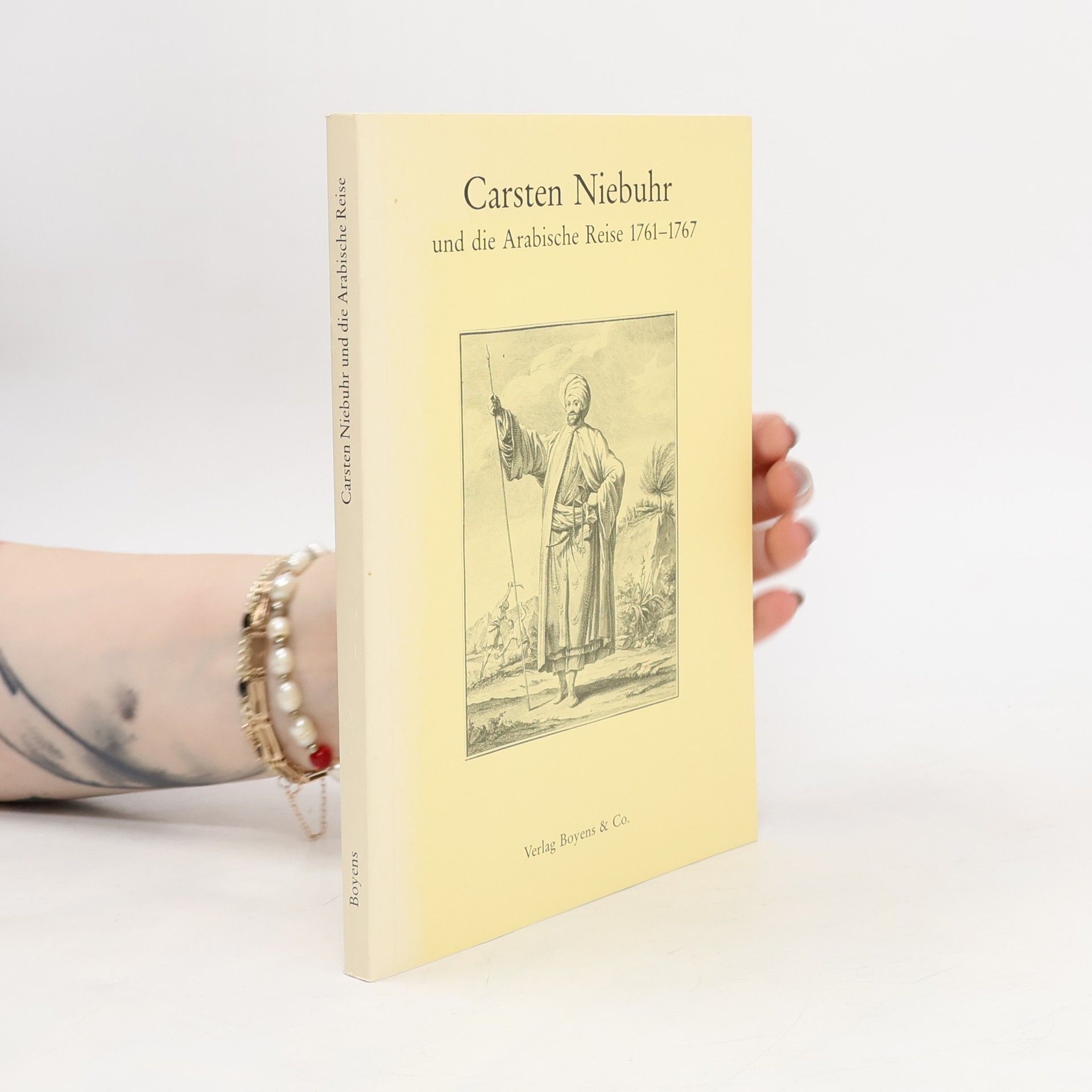 Autorenkollektiv Carsten Niebuhr und die Arabische Reise 1761-1767