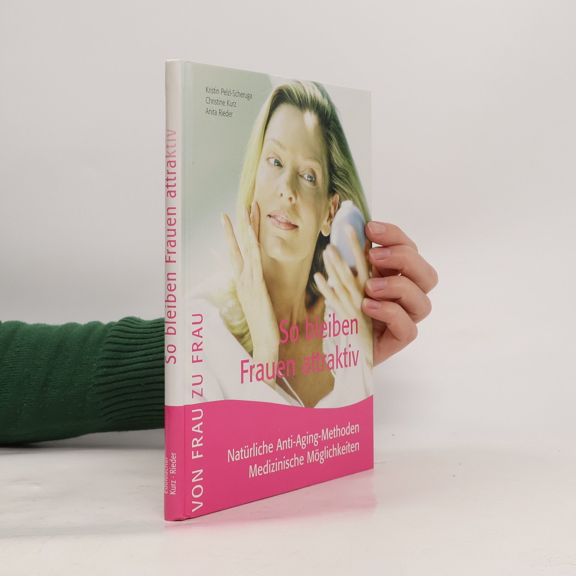 Collectif d'auteurs So bleiben Frauen atrraktiv