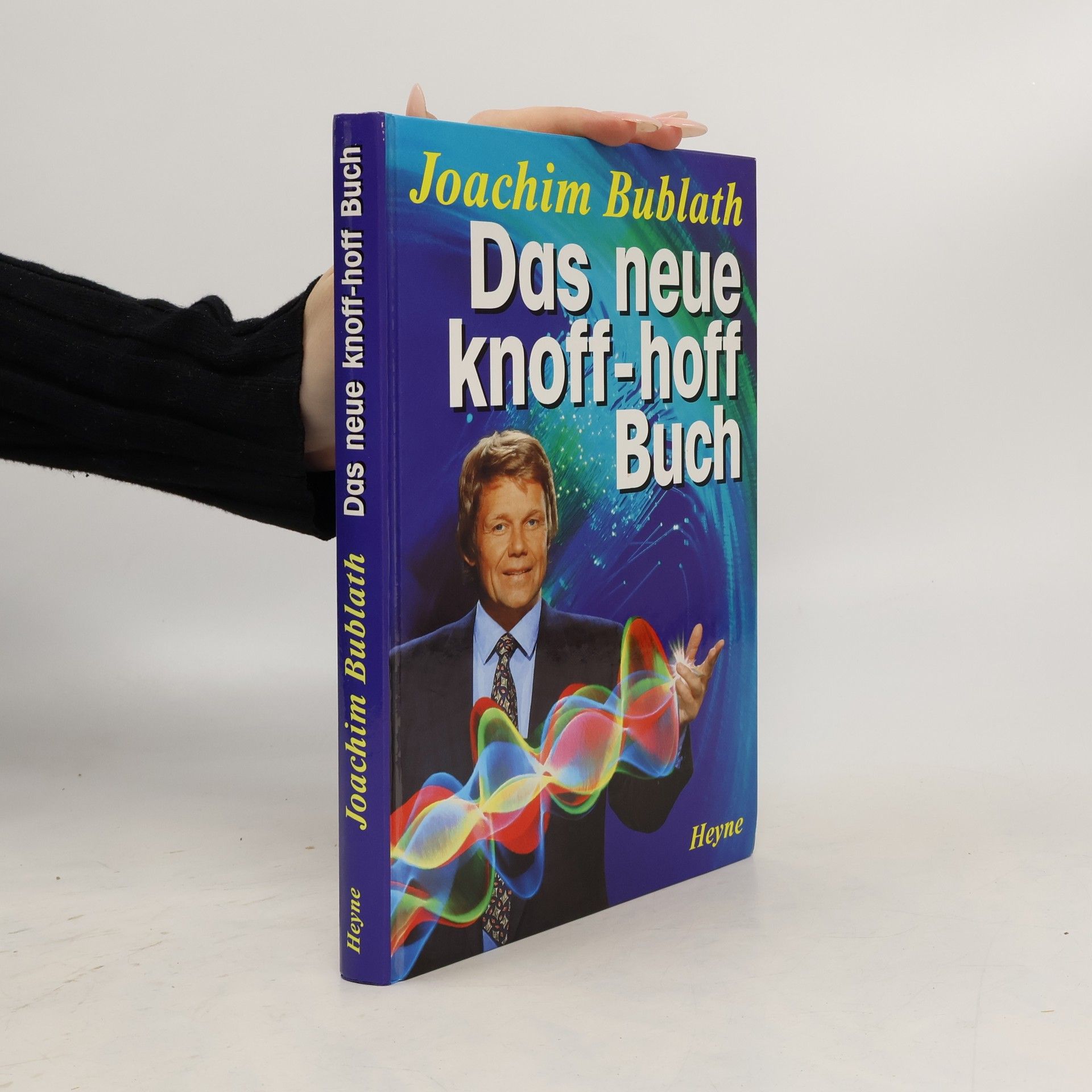 Joachim Bublath Das neue Knoff-hoff-Buch