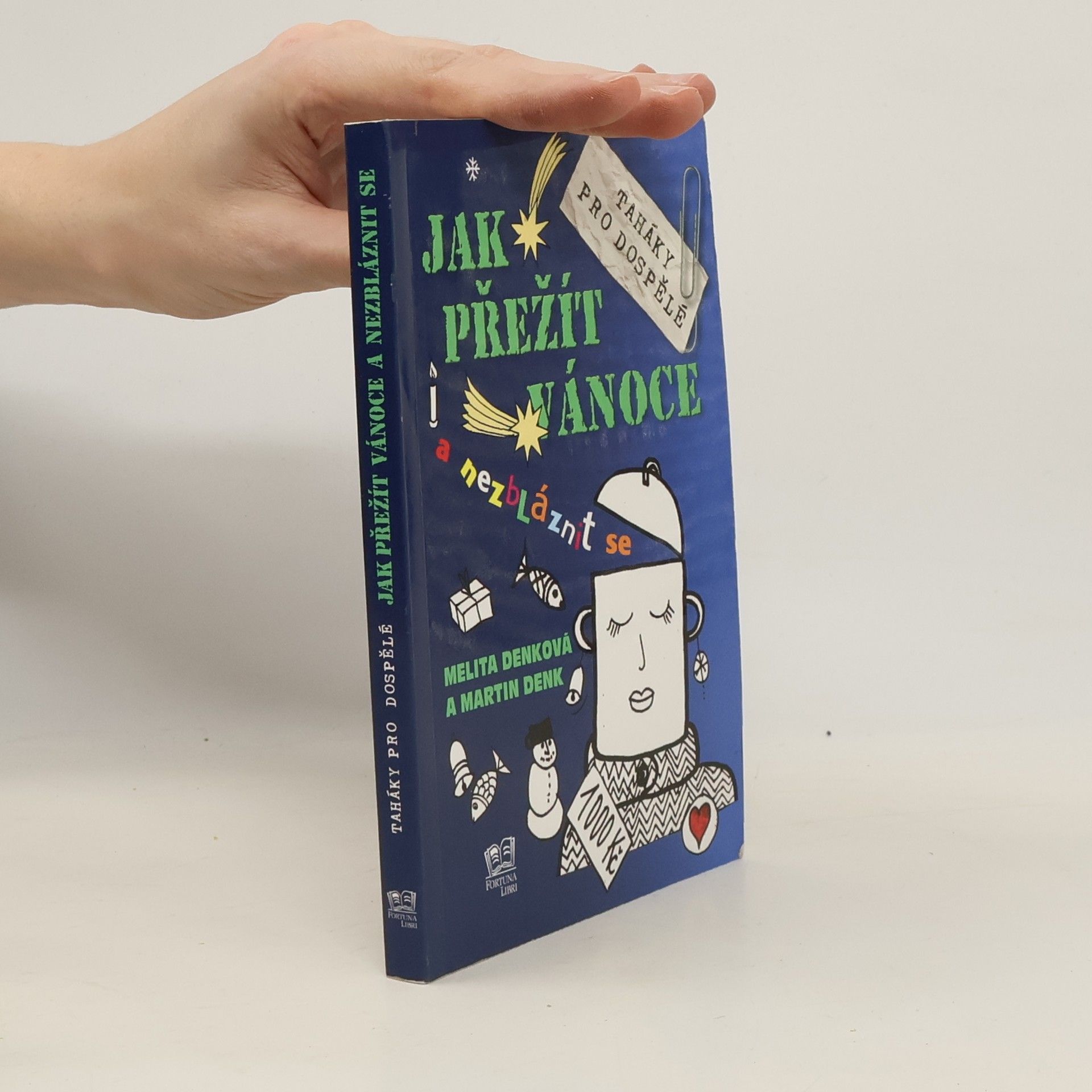 Denková Melita Jak přežít Vánoce a nezbláznit se