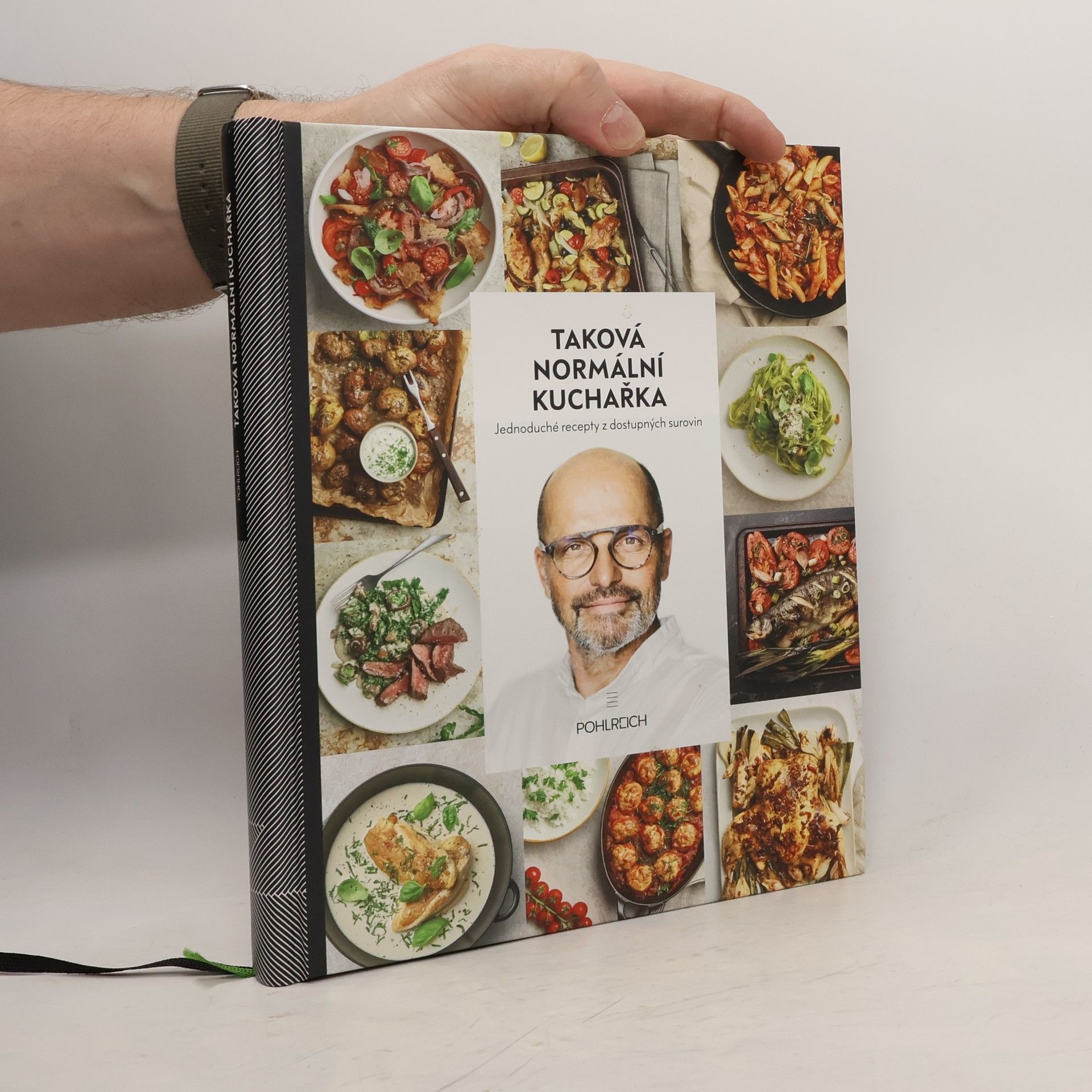 Zdeněk Pohlreich Taková normální kuchařka: Jednoduché recepty z dostupných surovin