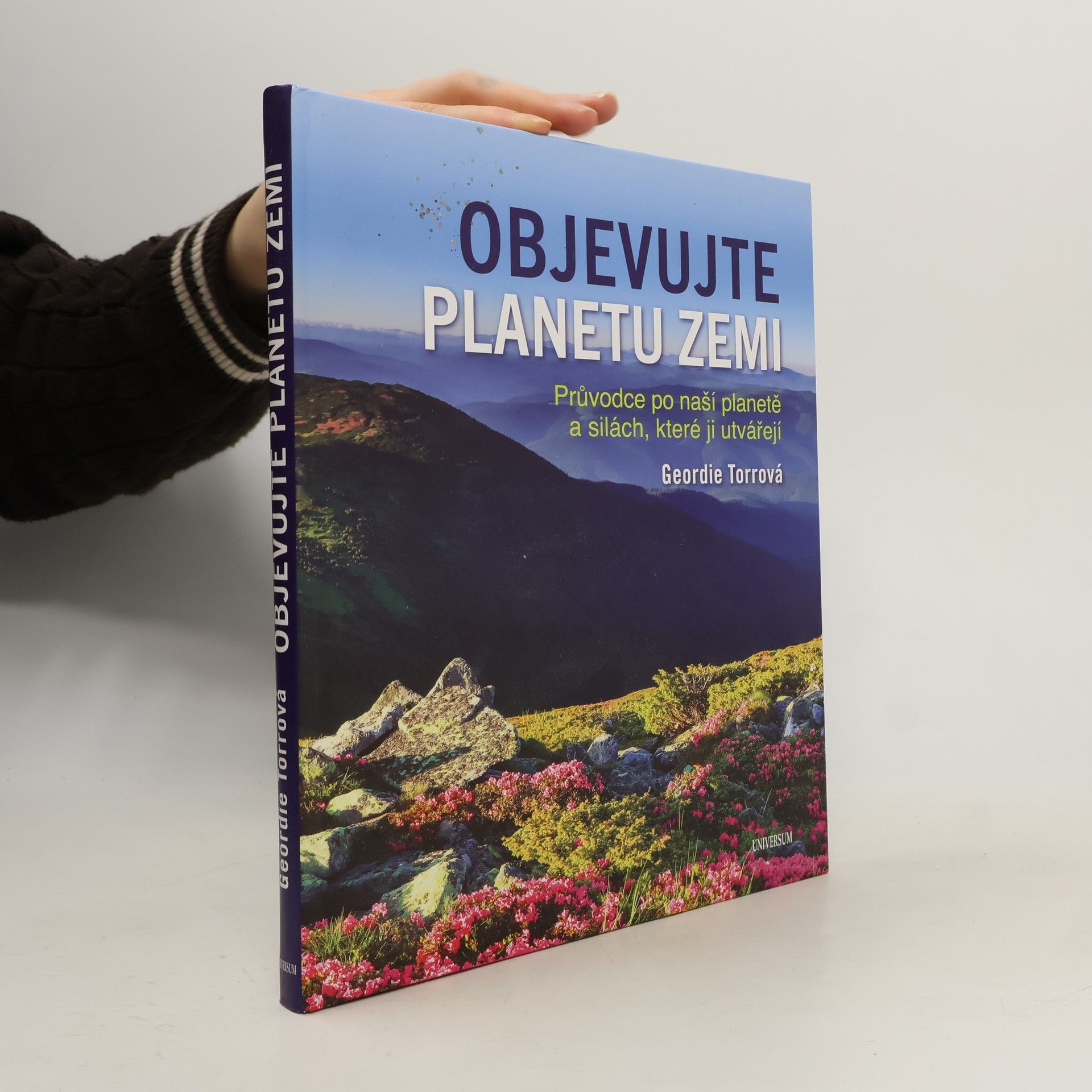 Objevujte planetu Zemi. Průvodce po naší planetě a silách, které ji utvářejí