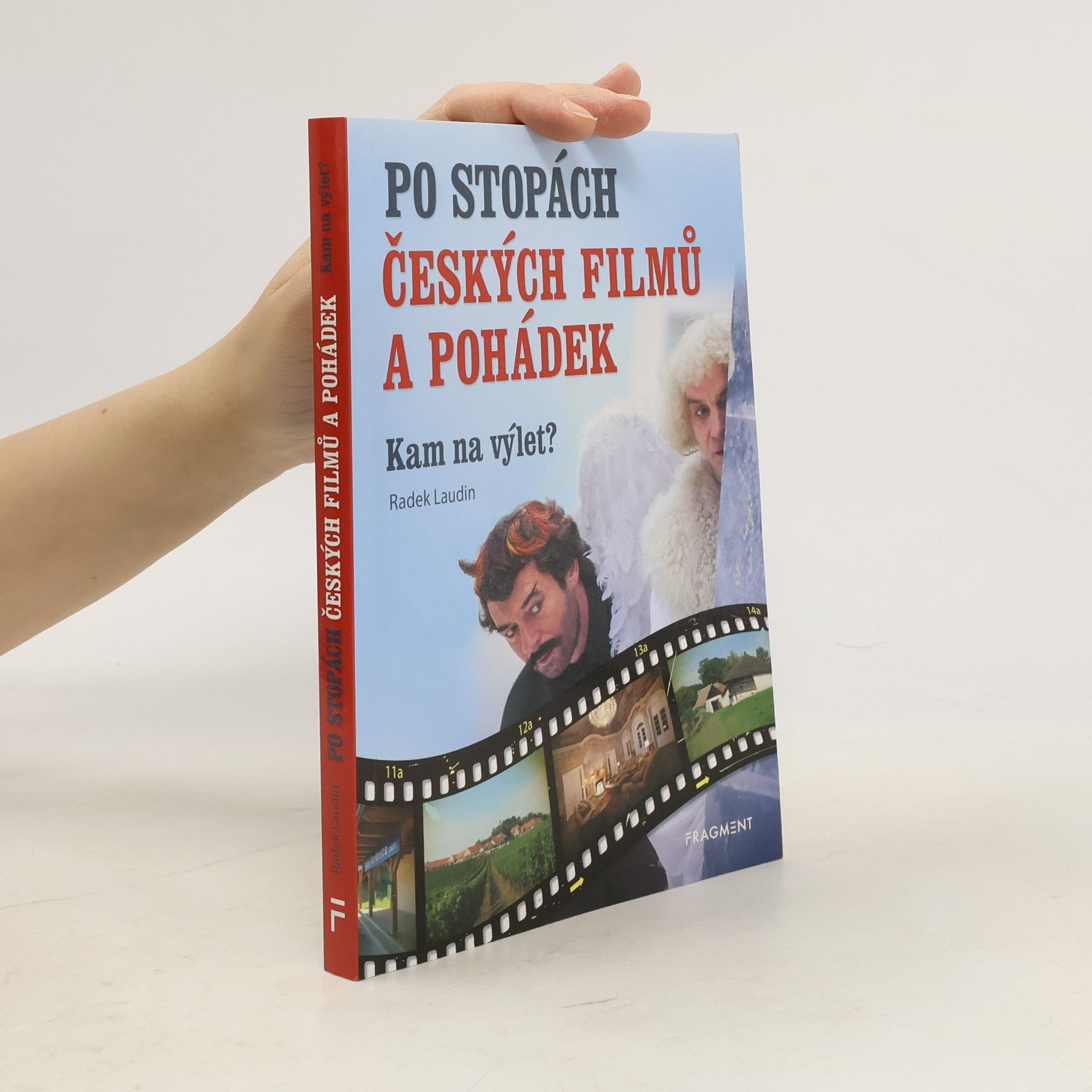 Po stopách českých filmů a pohádek : kam na výlet?