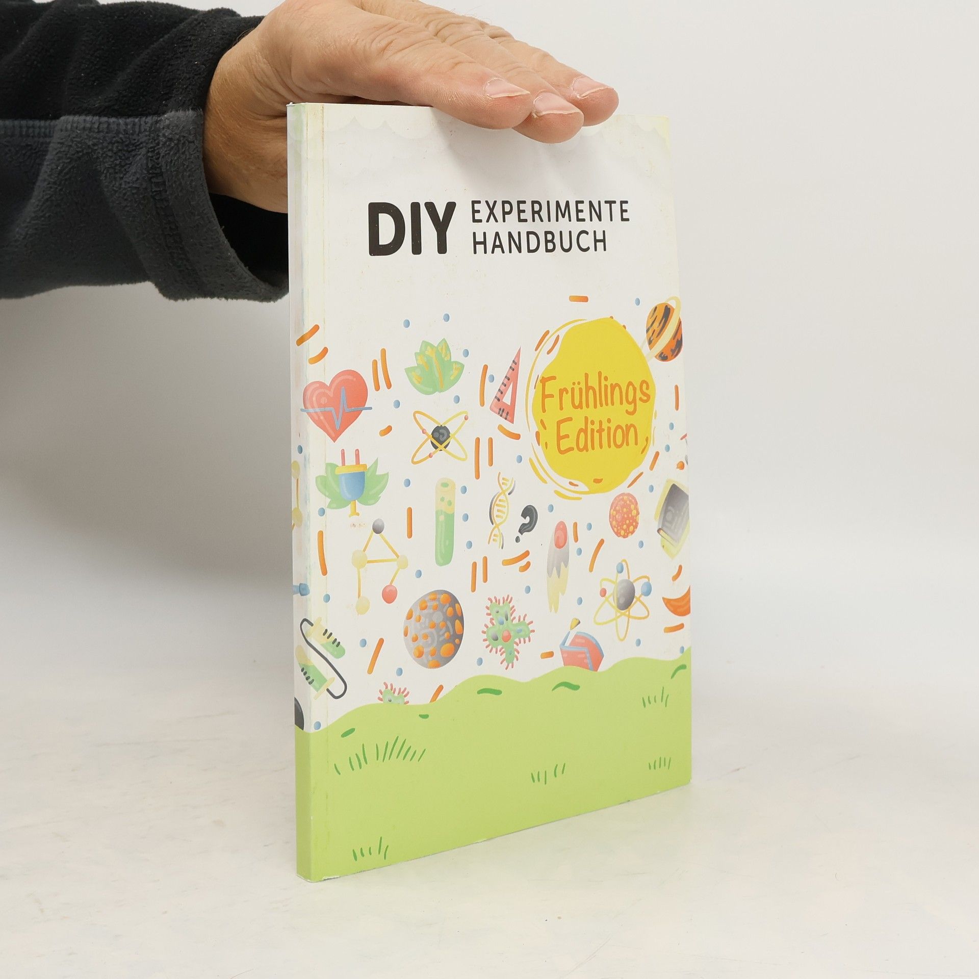 AA.VV. DIY Experimente Handbuch: Frühlings Edition