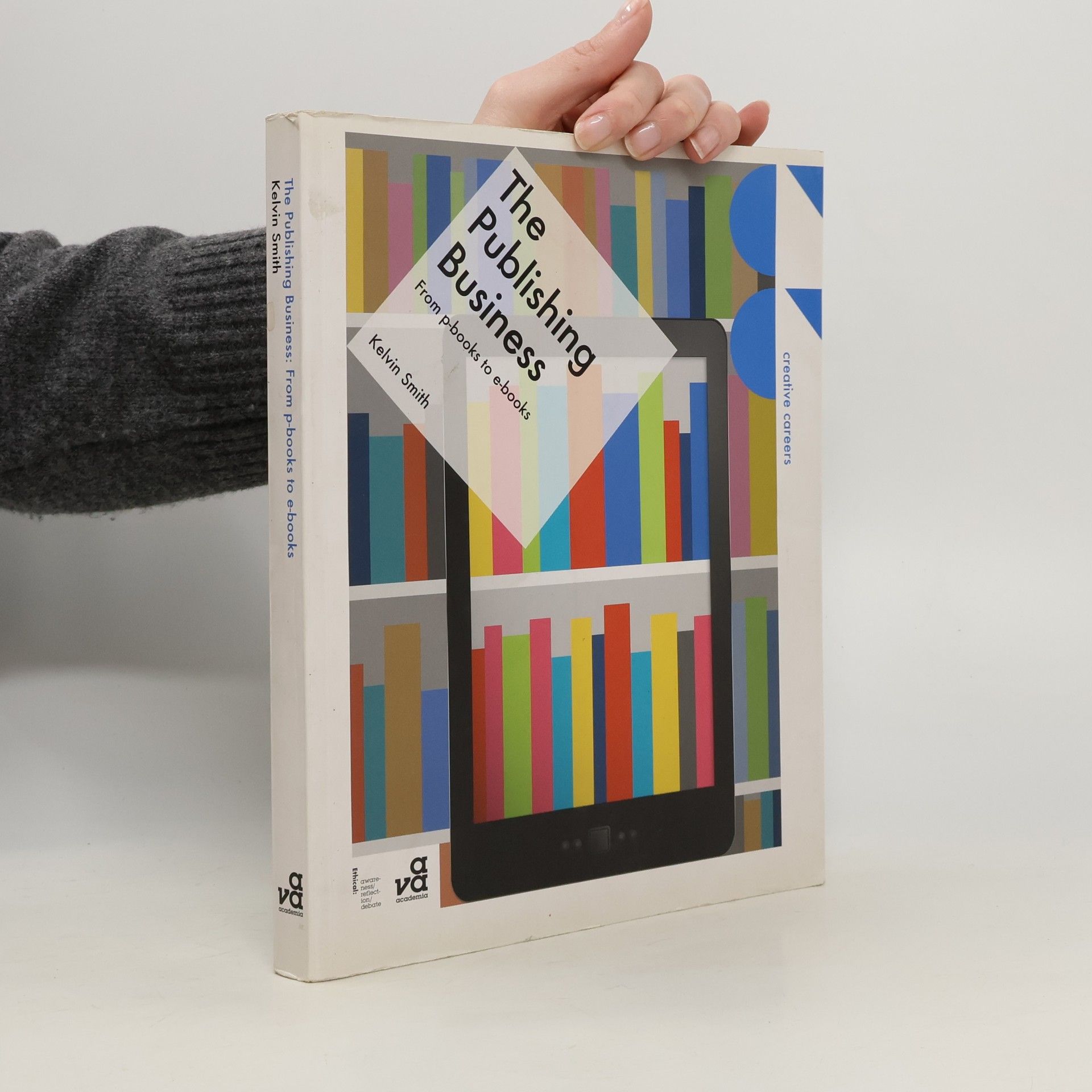 Kelvin Smith Creative Careers: The Publishing Business