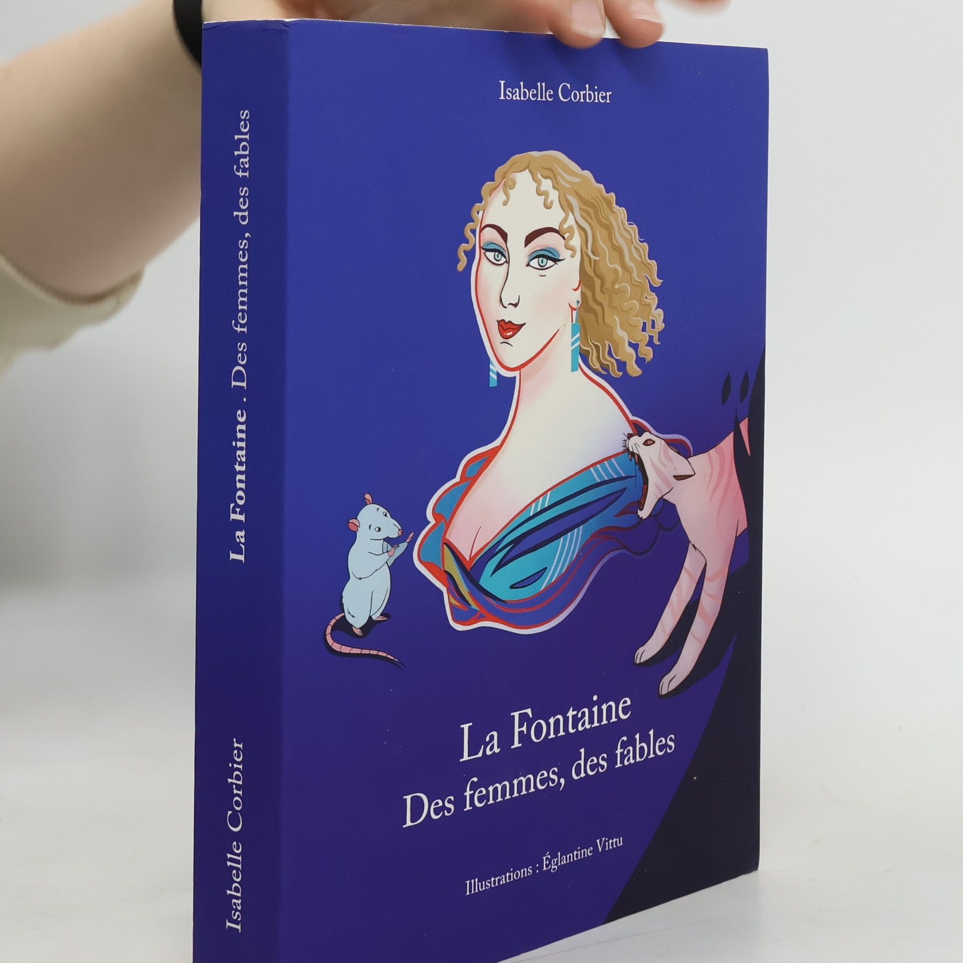 Isabelle Corbier La Fontaine. Des femmes, des fables