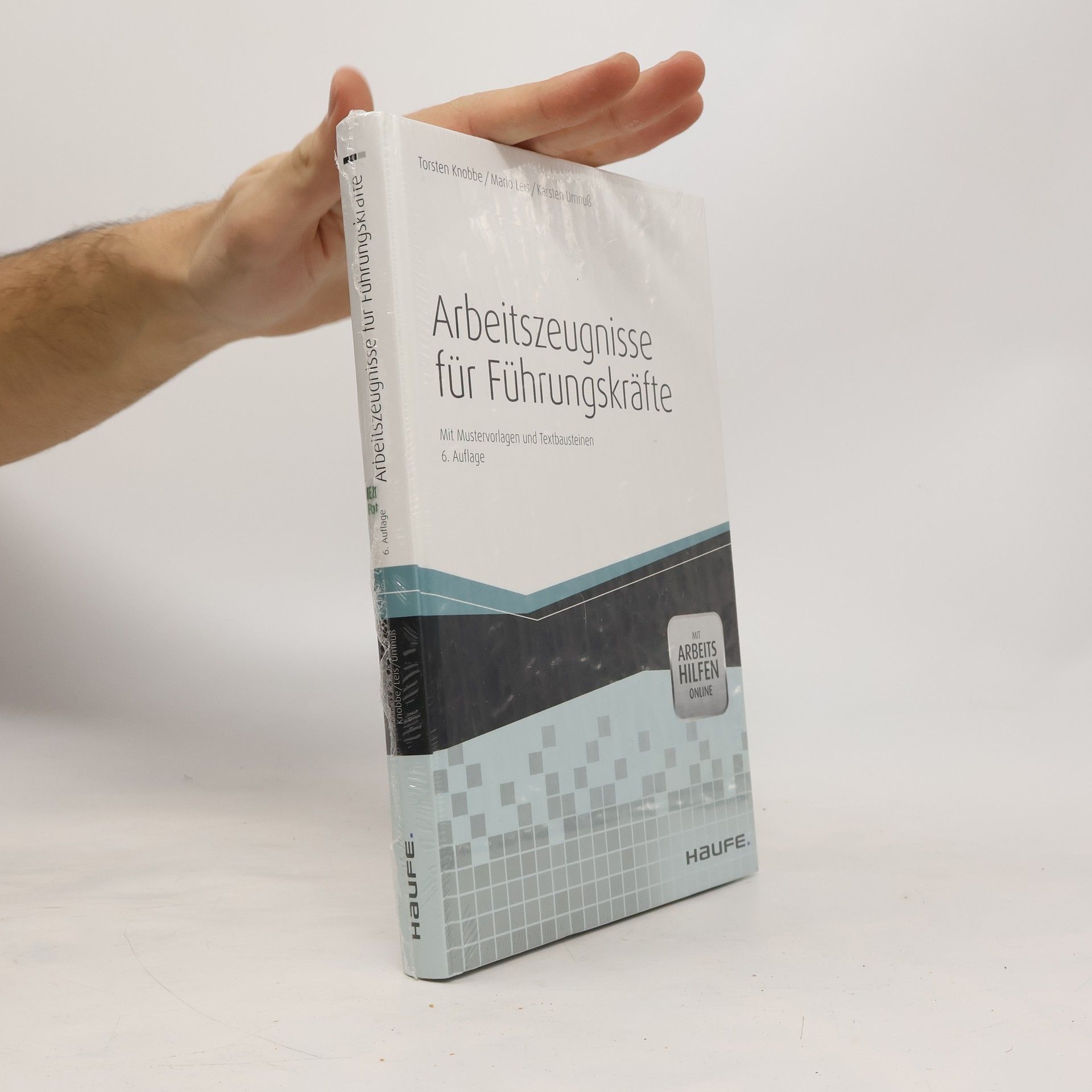 Arbeitszeugnisse für Führungskräfte - 6. Auflage