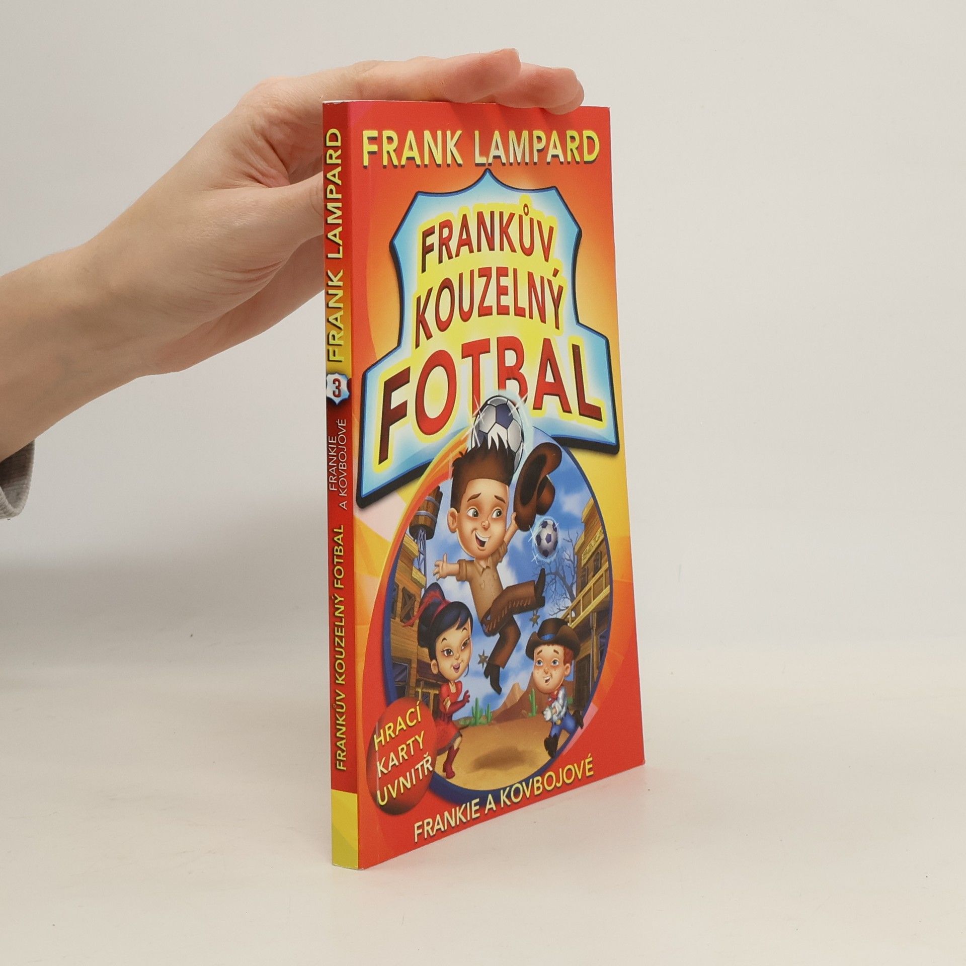 Frankův kouzelný fotbal 3 – Frankie a kovbojové