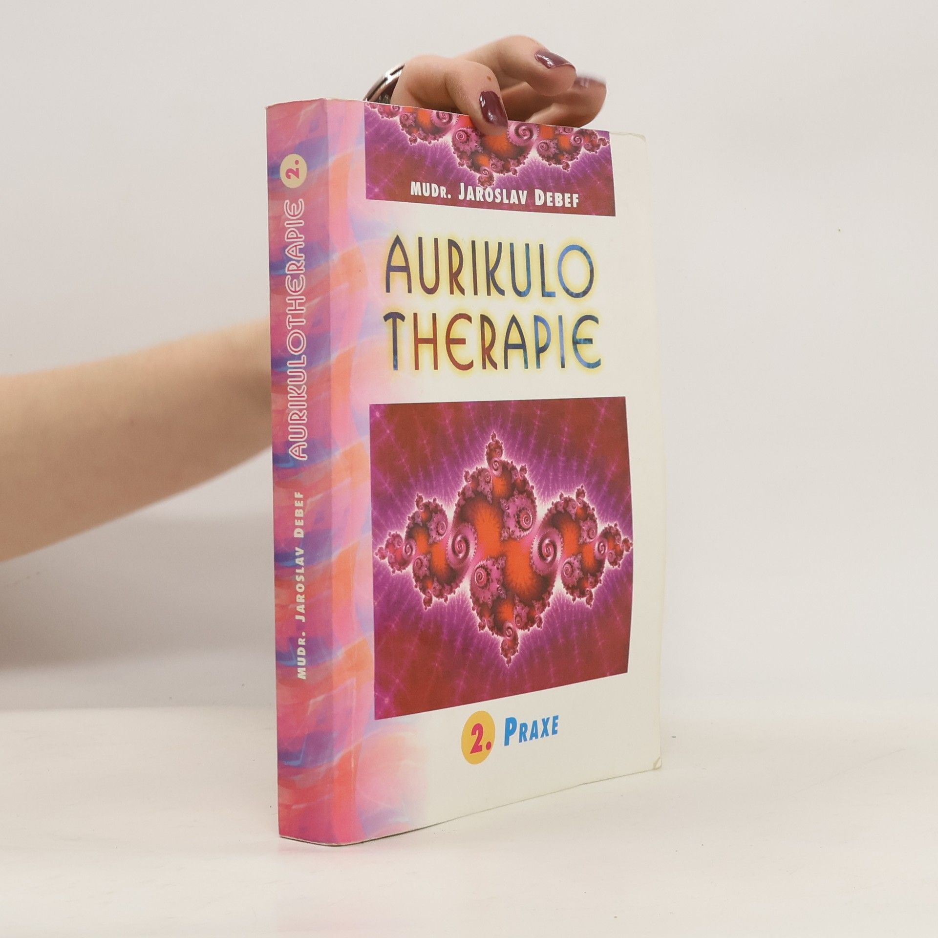 Aurikulo therapie - 2. Praxe