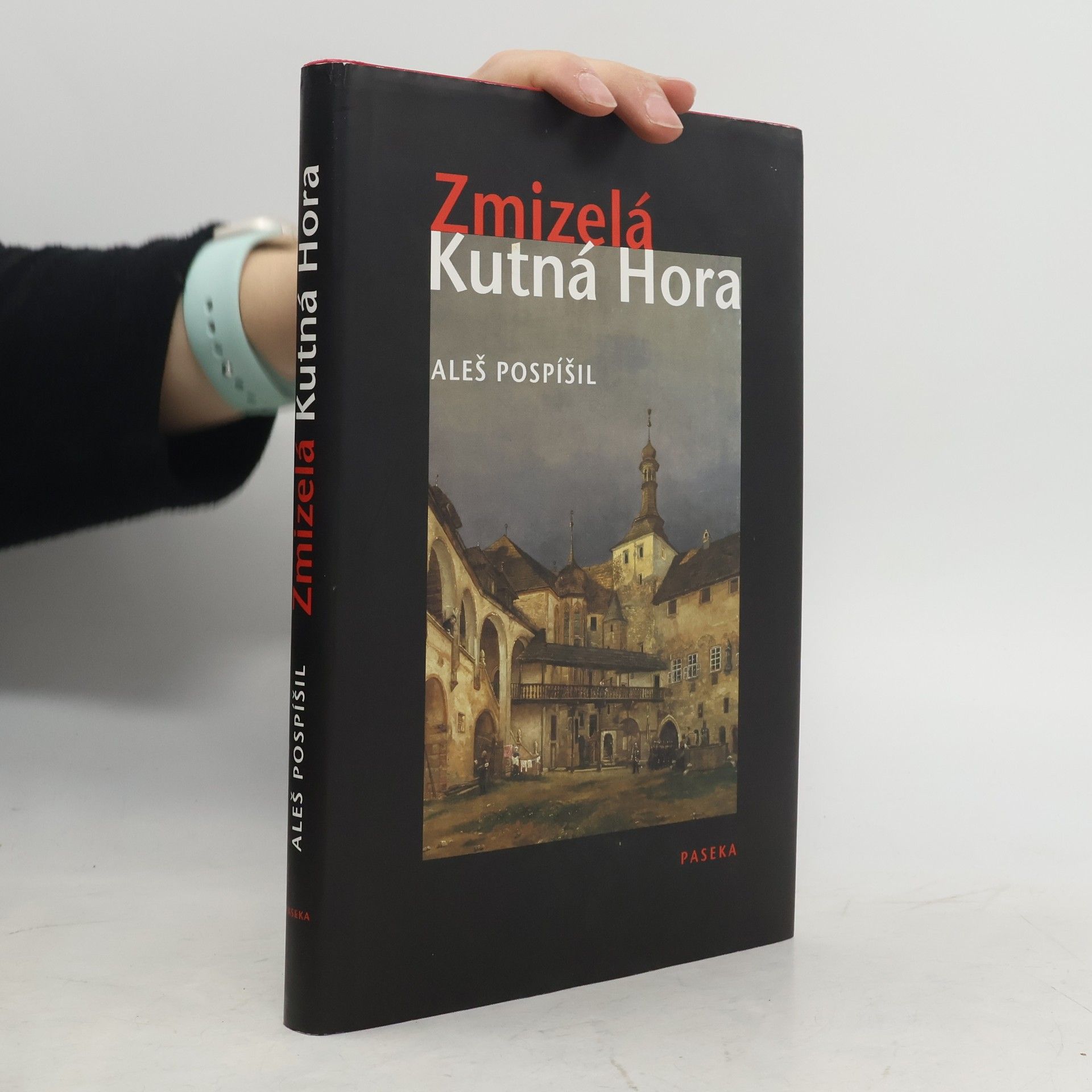 Zmizelá Kutná Hora