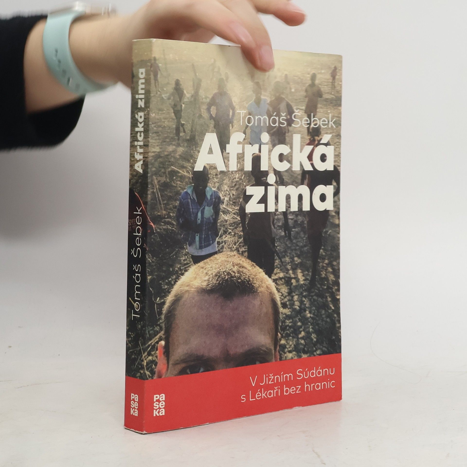 Tomáš Šebek Africká zima: V Jižním Súdánu s Lékaři bez hranic