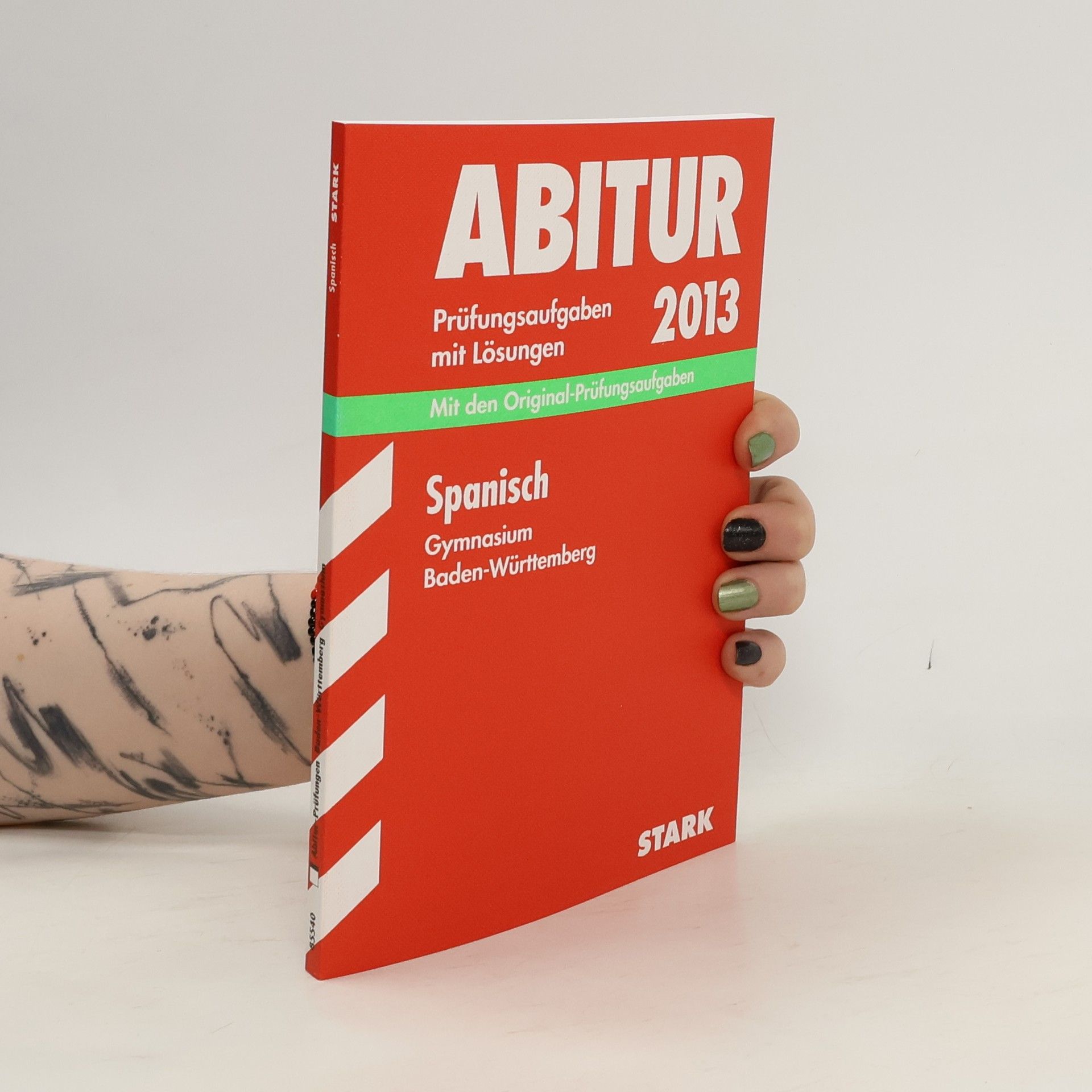 Abitur-Prüfungen - 2013: Spanisch Gymnasium Baden-Württemberg