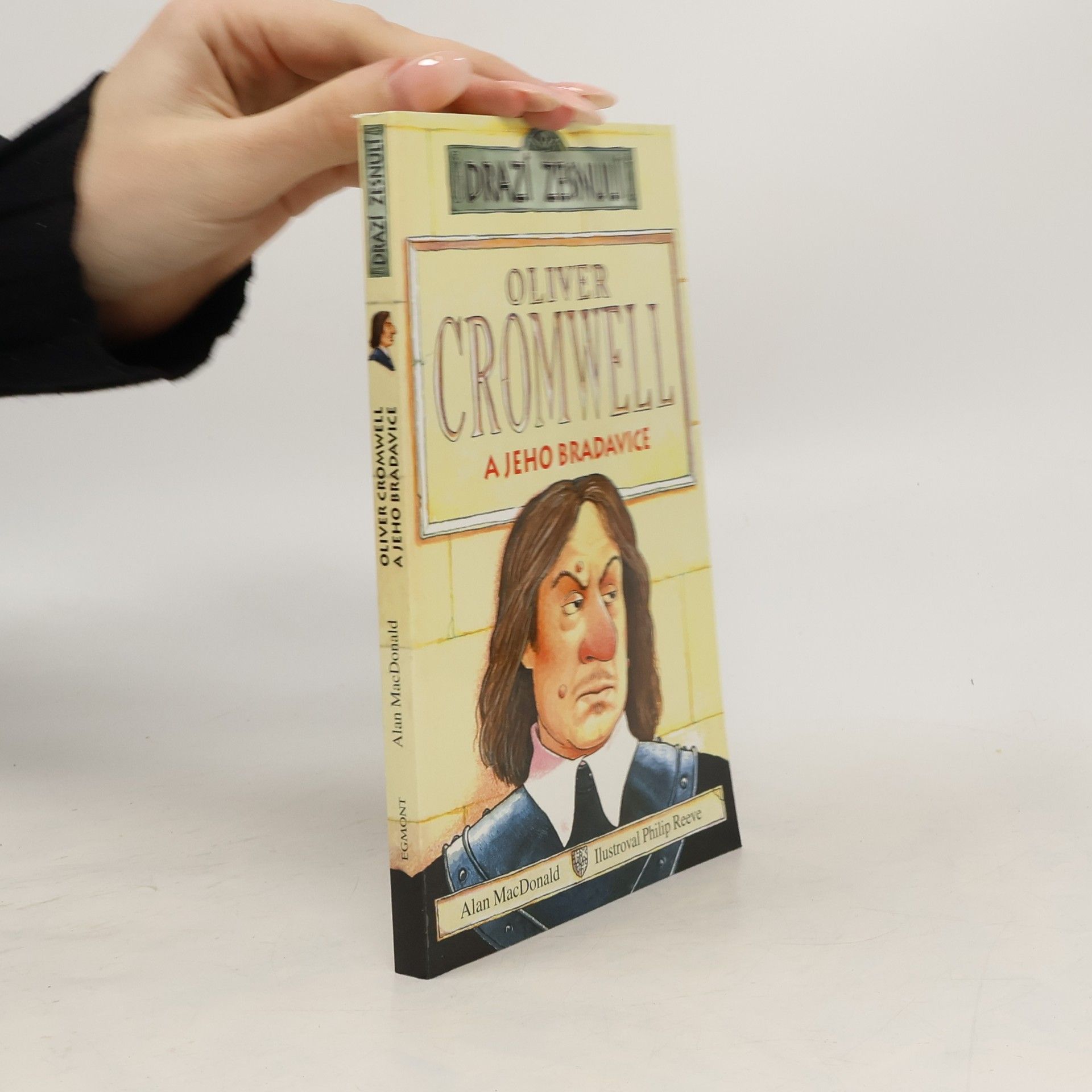 Alan MacDonald Oliver Cromwell a jeho bradavice