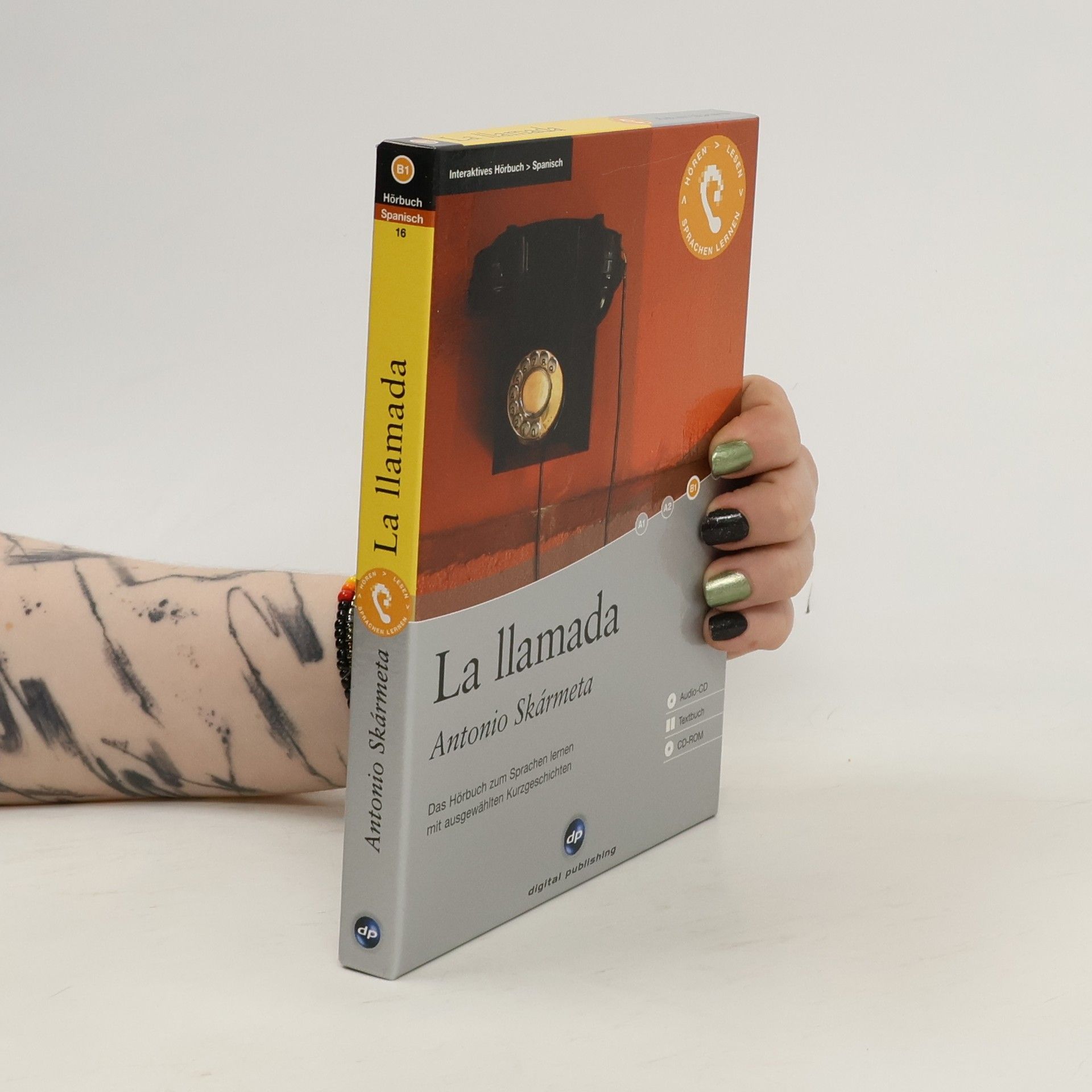 Antonio Skármeta La llamada: Interaktives Hörbuch Spanisch: Das Hörbuch zum Sprachenlernen mit ausgewählten Kurzgeschichten