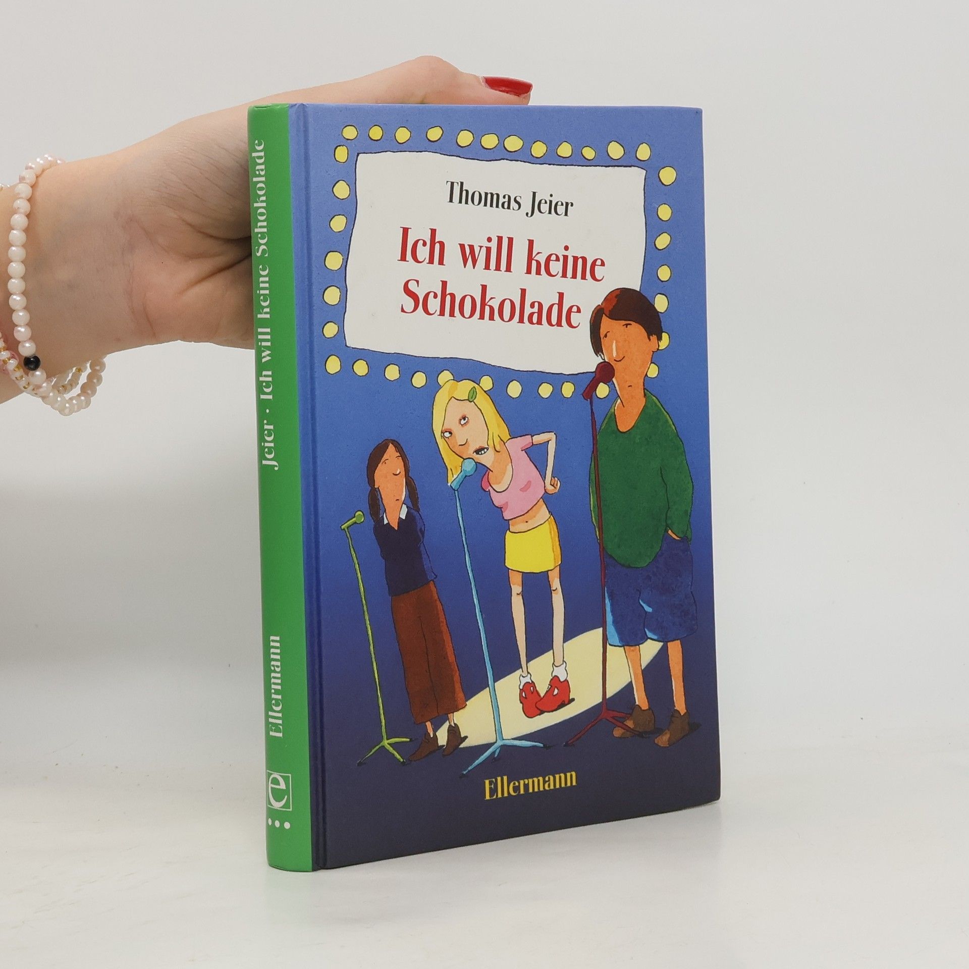 Thomas Jeier Ich will keine Schokolade