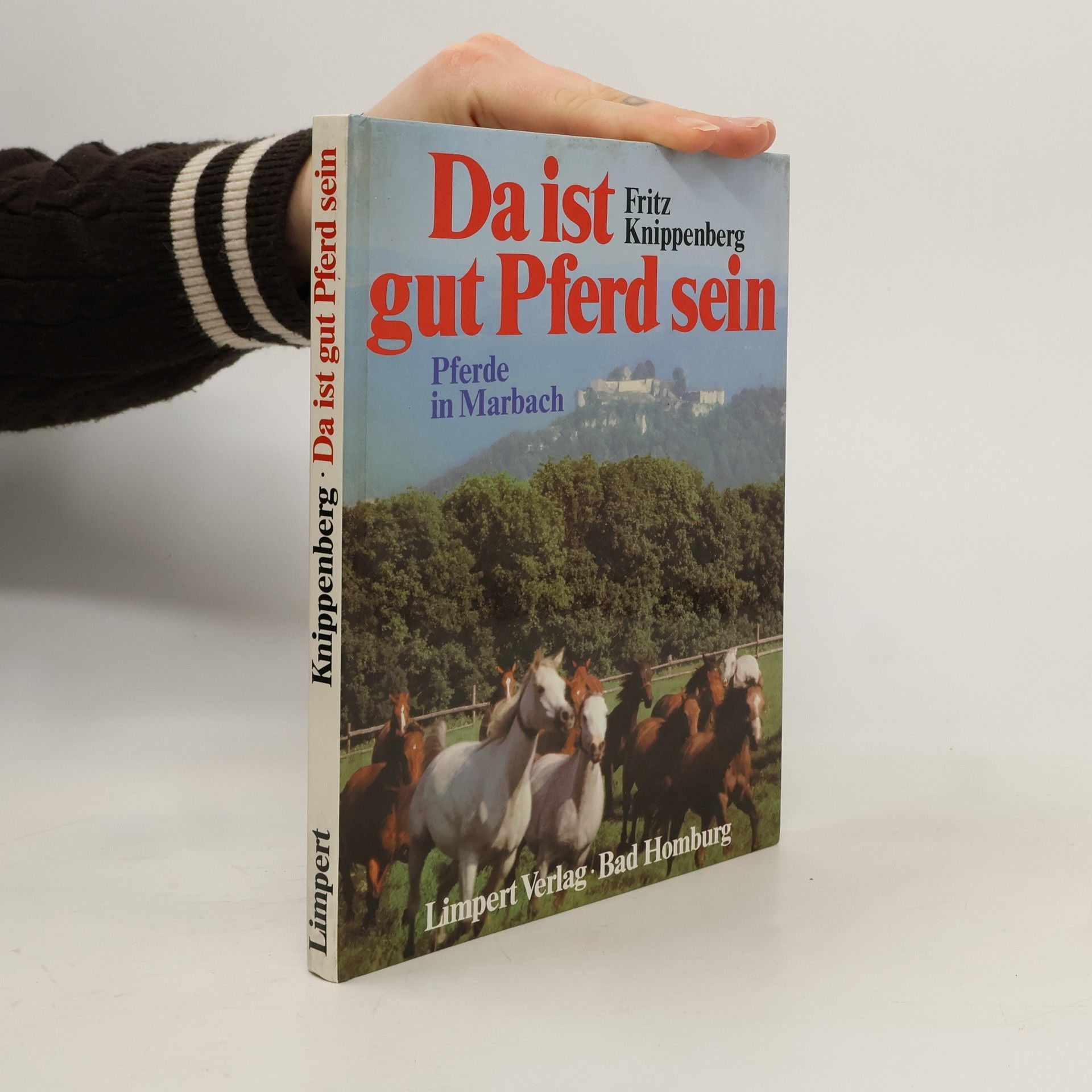 Fritz Knippenberg Da ist gut Pferd sein