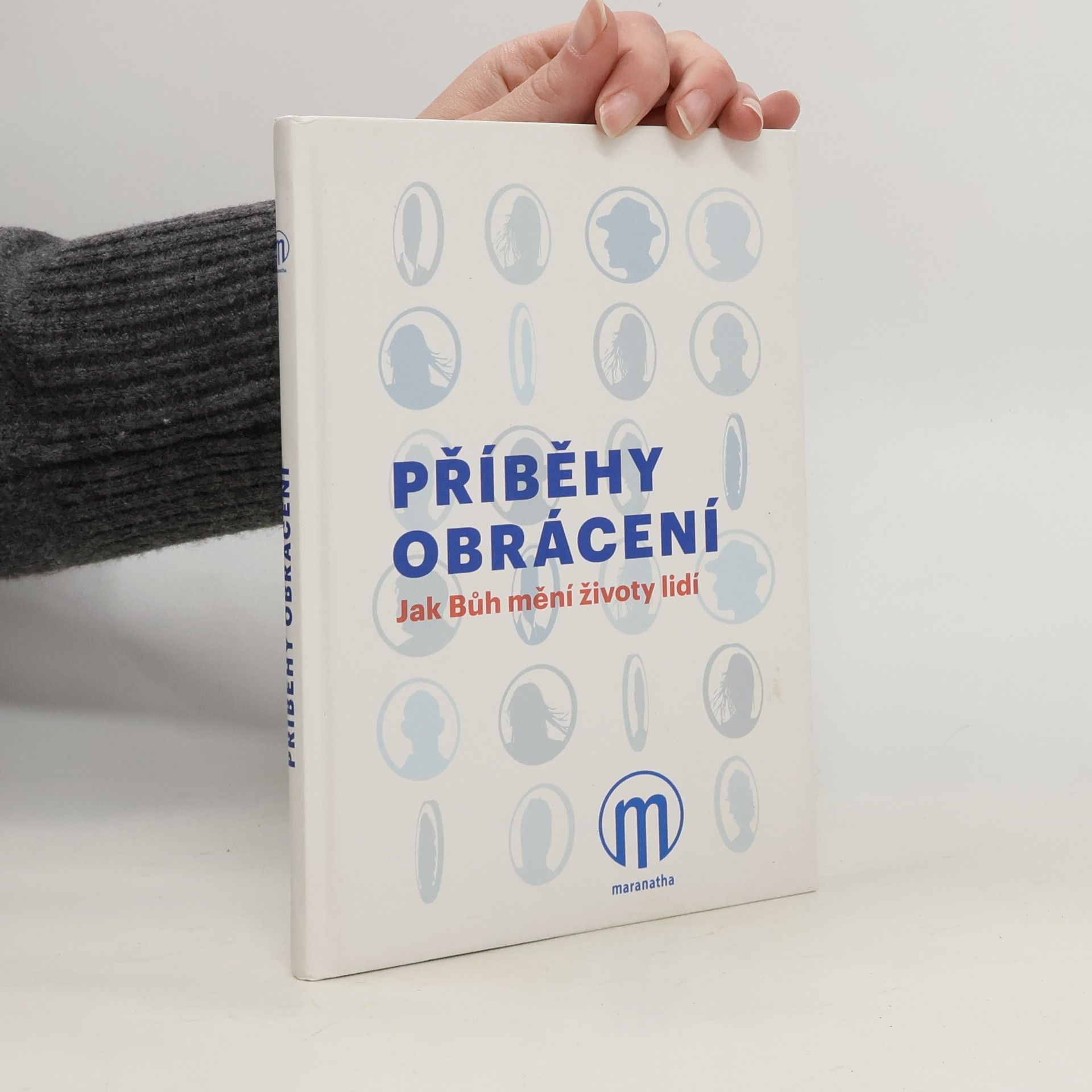 Kolektív autorov Příběhy obrácení. Jak bůh mění životy lidí