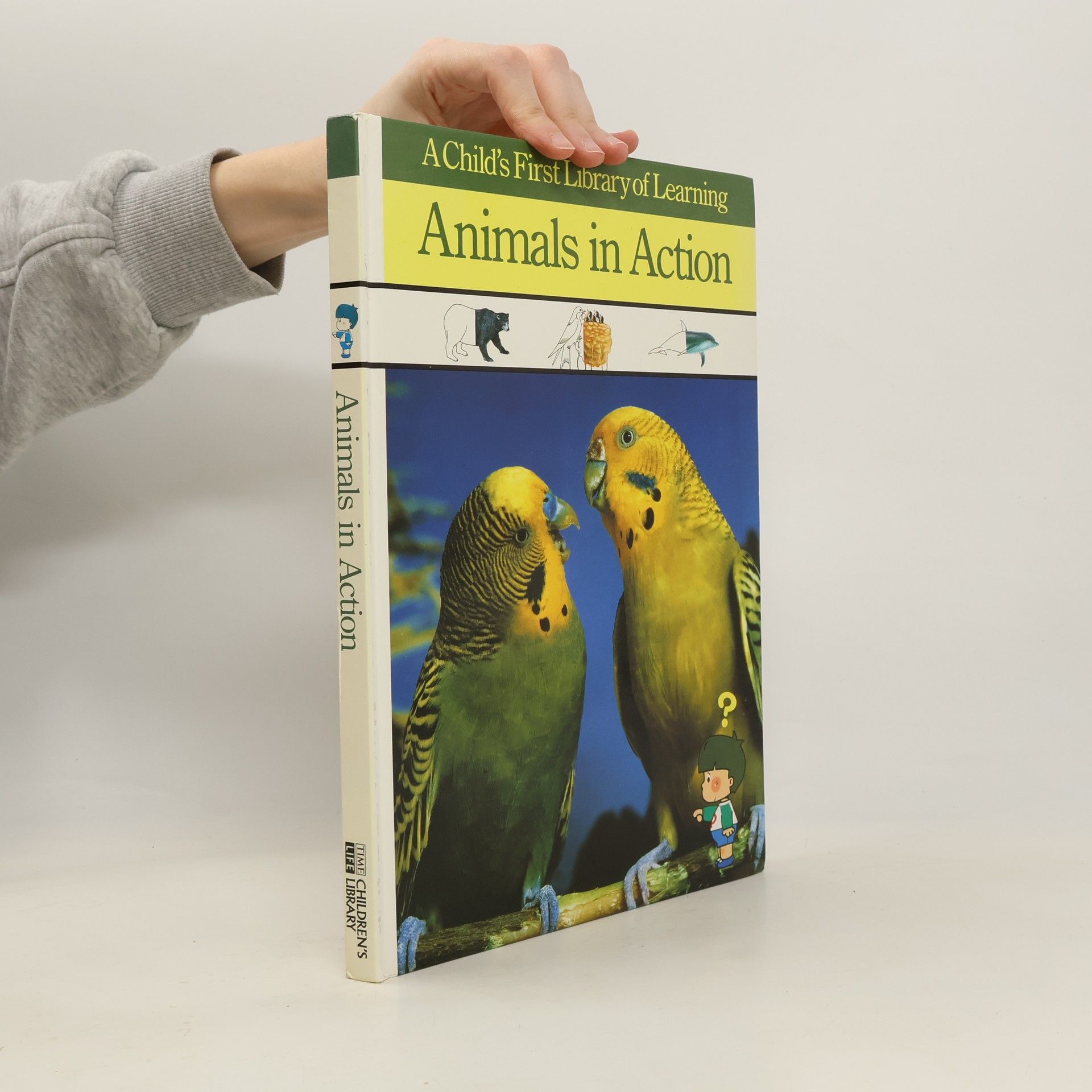 Time-Life Books A Child's First Library of Learning: Animals in Action