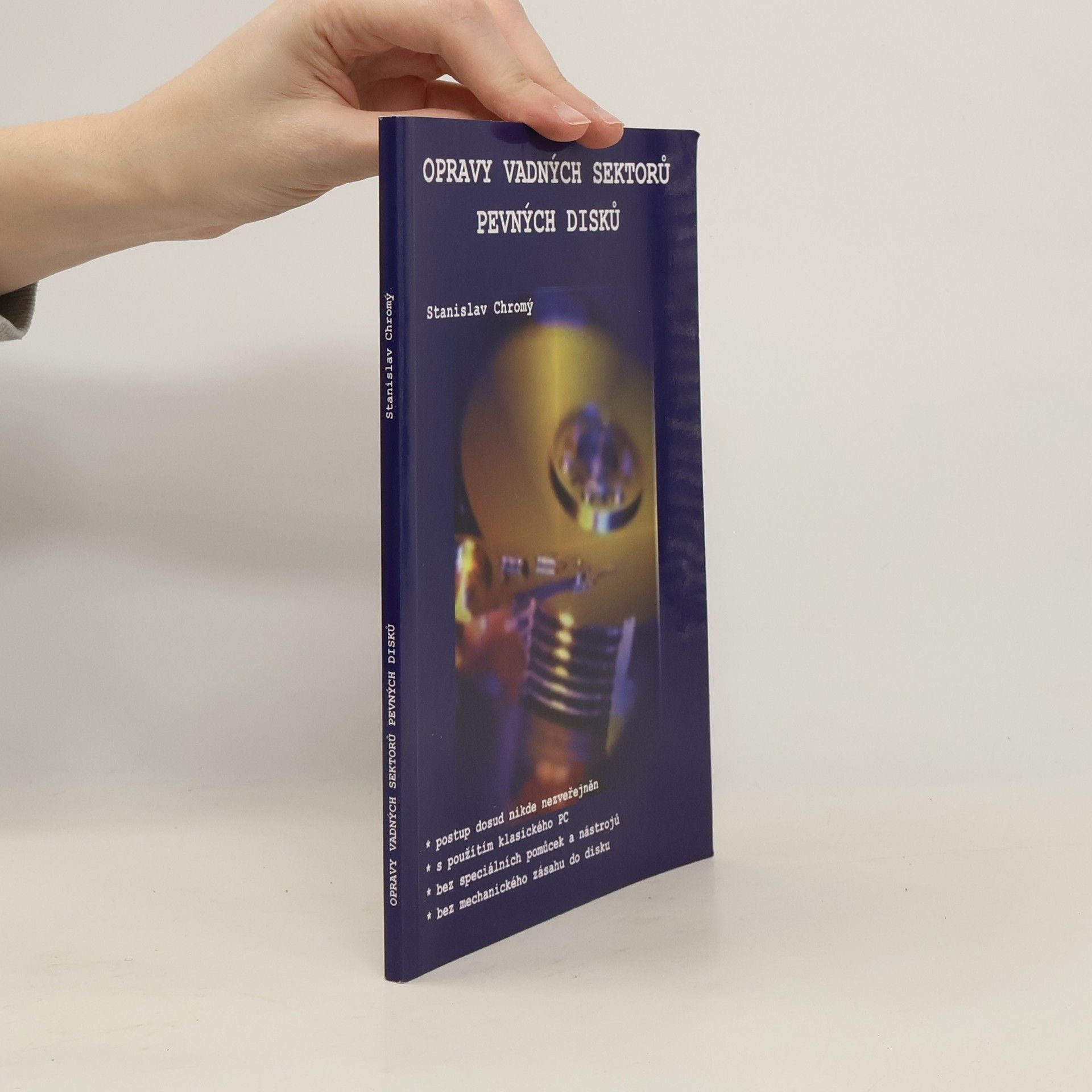 Stanislav Chromý Opravy vadných sektorů pevných disků