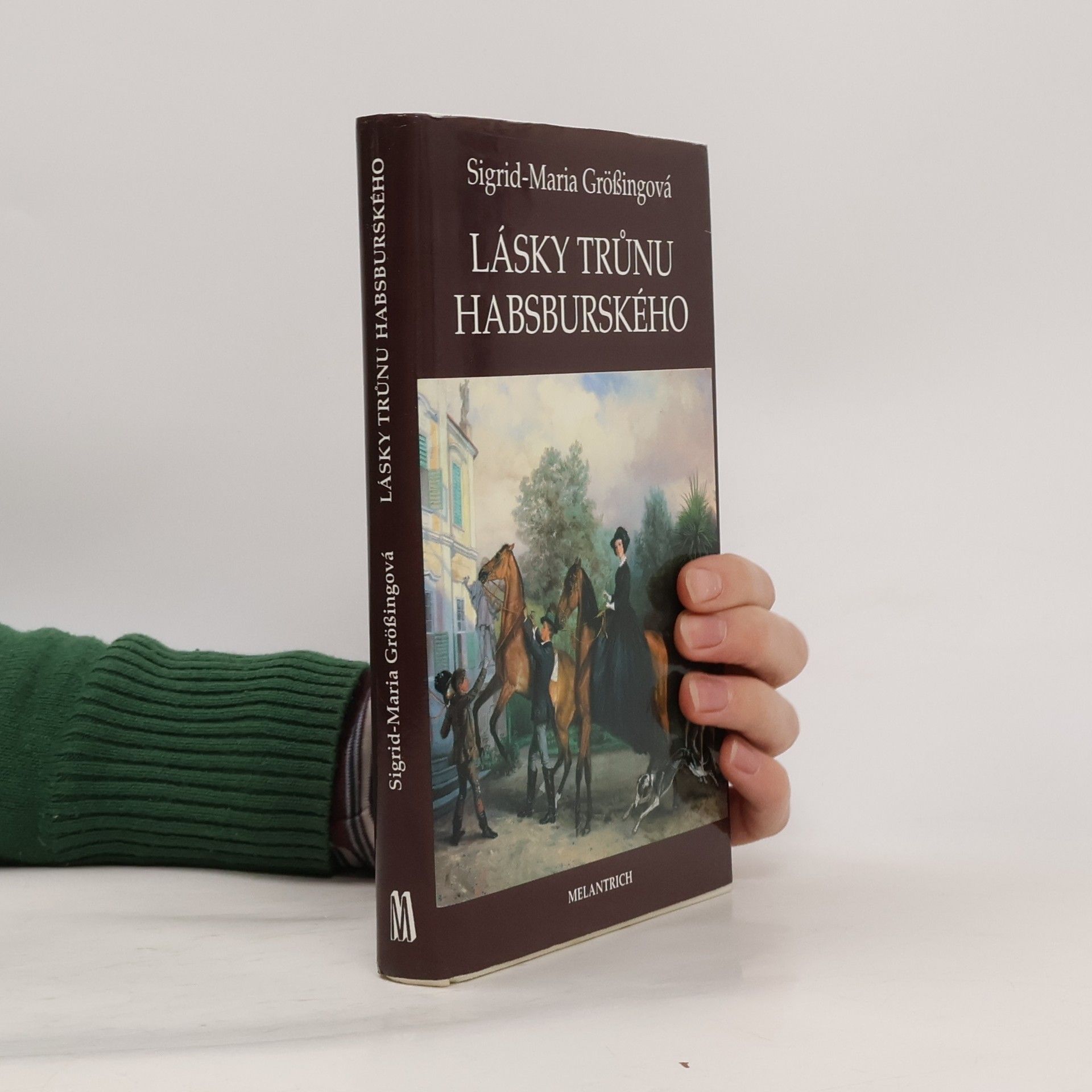 Sigrid Größing Lásky trůnu habsburského