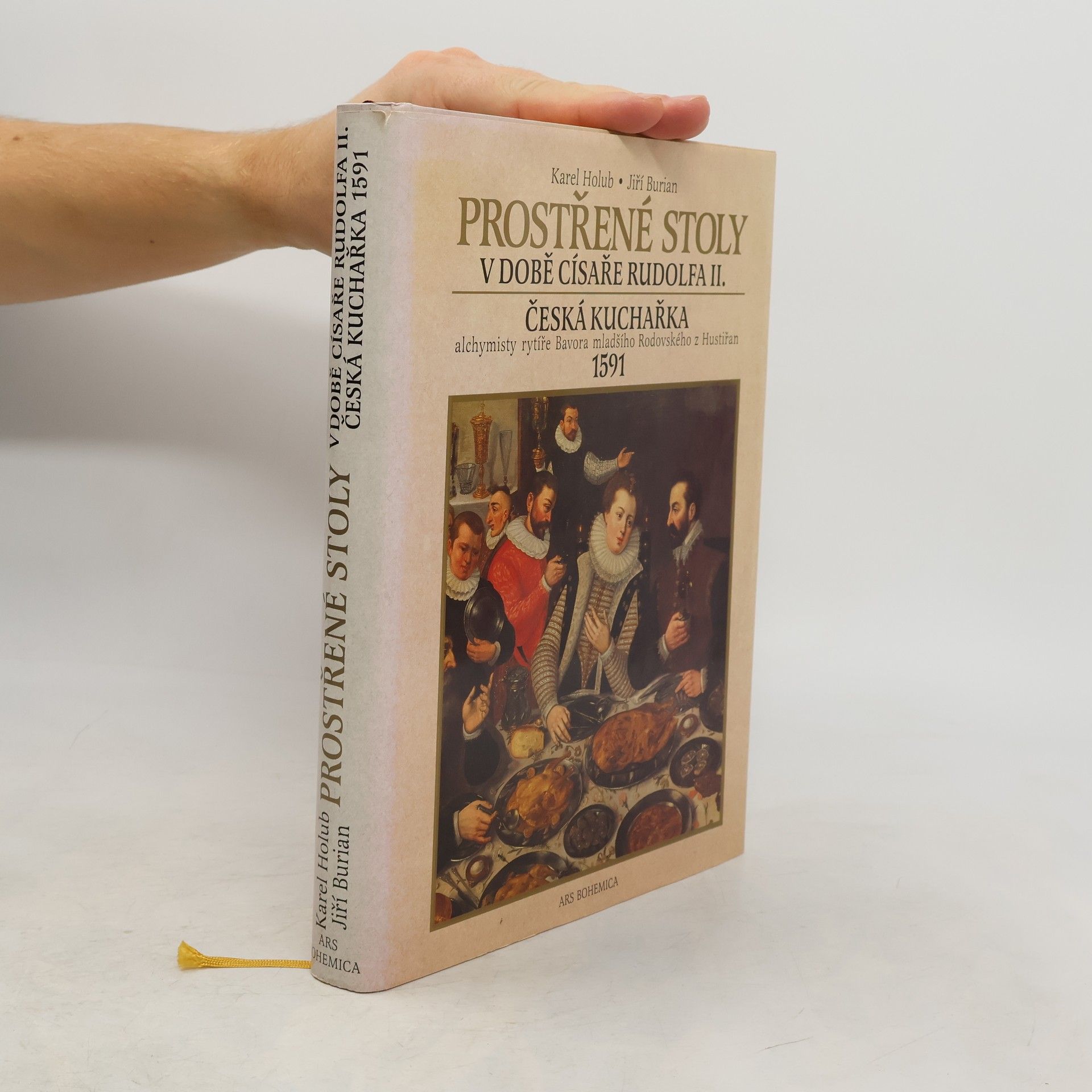 Prostřené stoly v době císaře Rudolfa II. Česká kuchařka alchymisty rytíře Bavora mladšího Rodovského z Hustiřan z roku 1591
