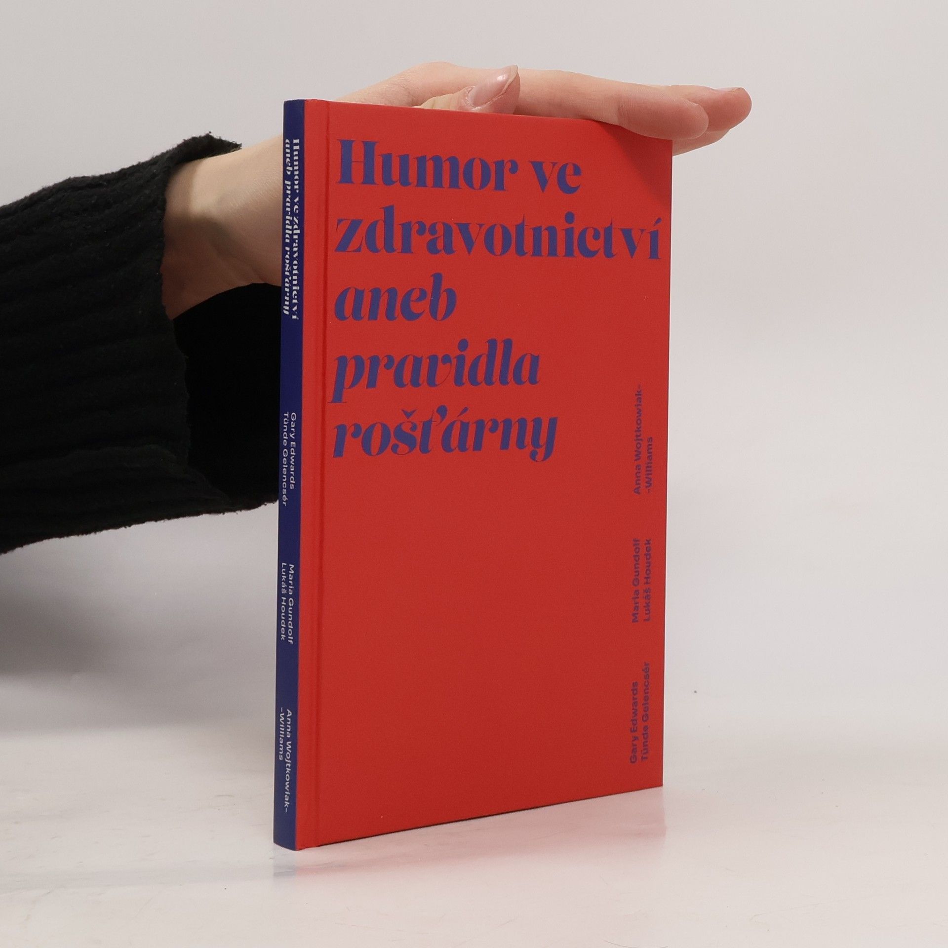 Various authors Humor ve zdravotnictví aneb pravidla rošťárny