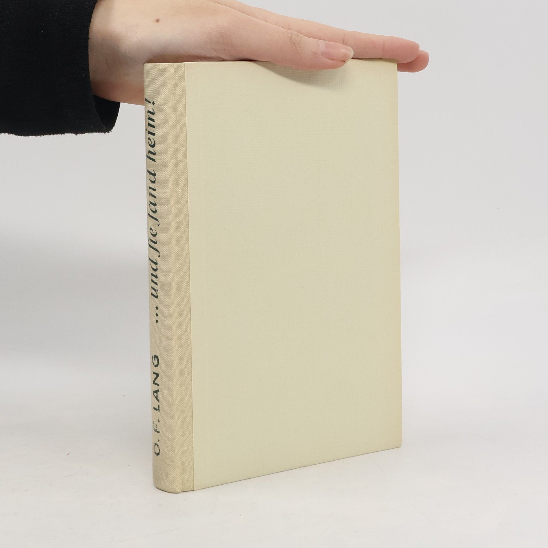 Othmar Franz Lang ...und sie fand heim!