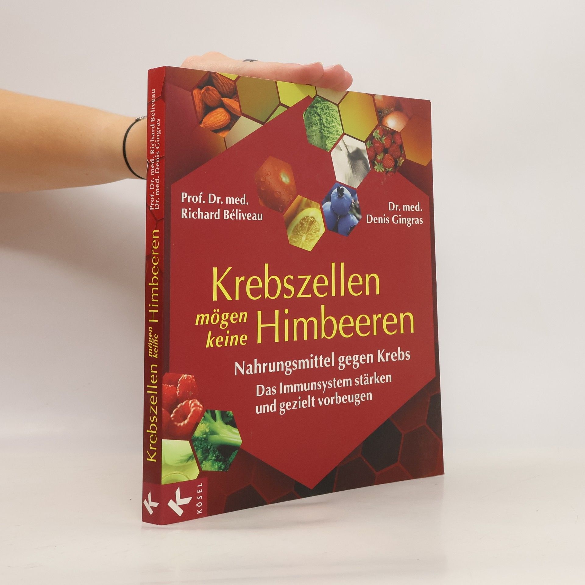 Richard Béliveau Krebszellen mögen keine Himbeeren