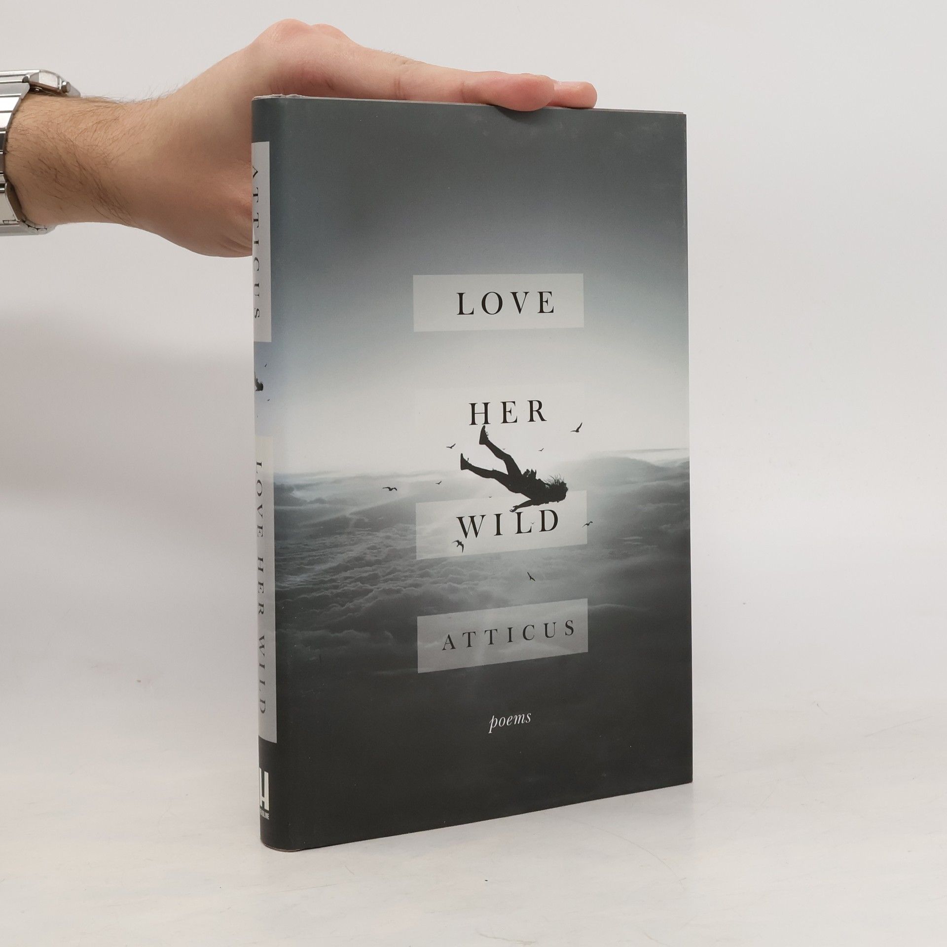 Love Her Wild. Poems