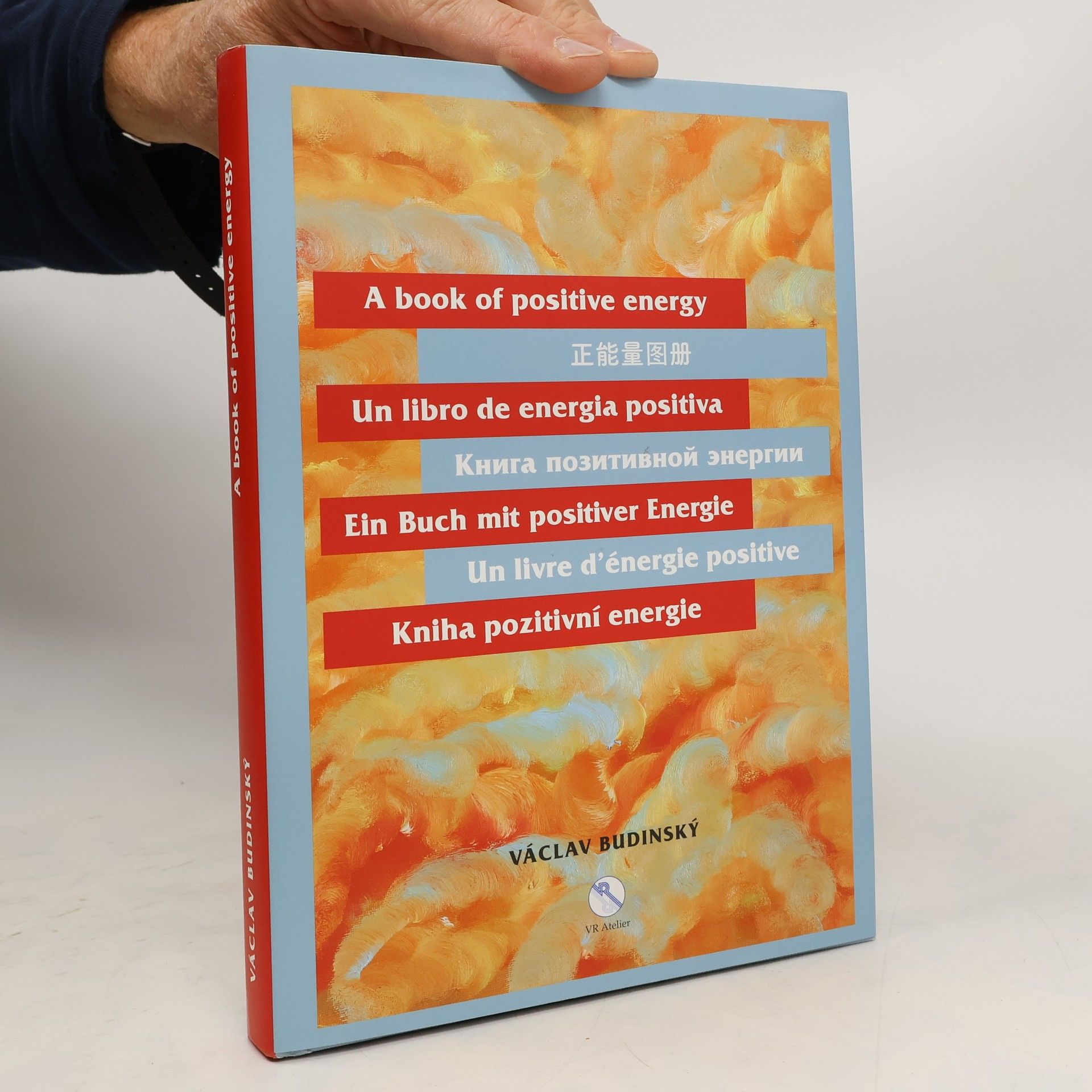 The positive energy book = Zheng neng liang tu ce = El libro de la energía postiva = Kniga pozitivnoj ènergii = Buch der positiven Energie = Le livre d'énergie positive = Kniha pozitivní energie