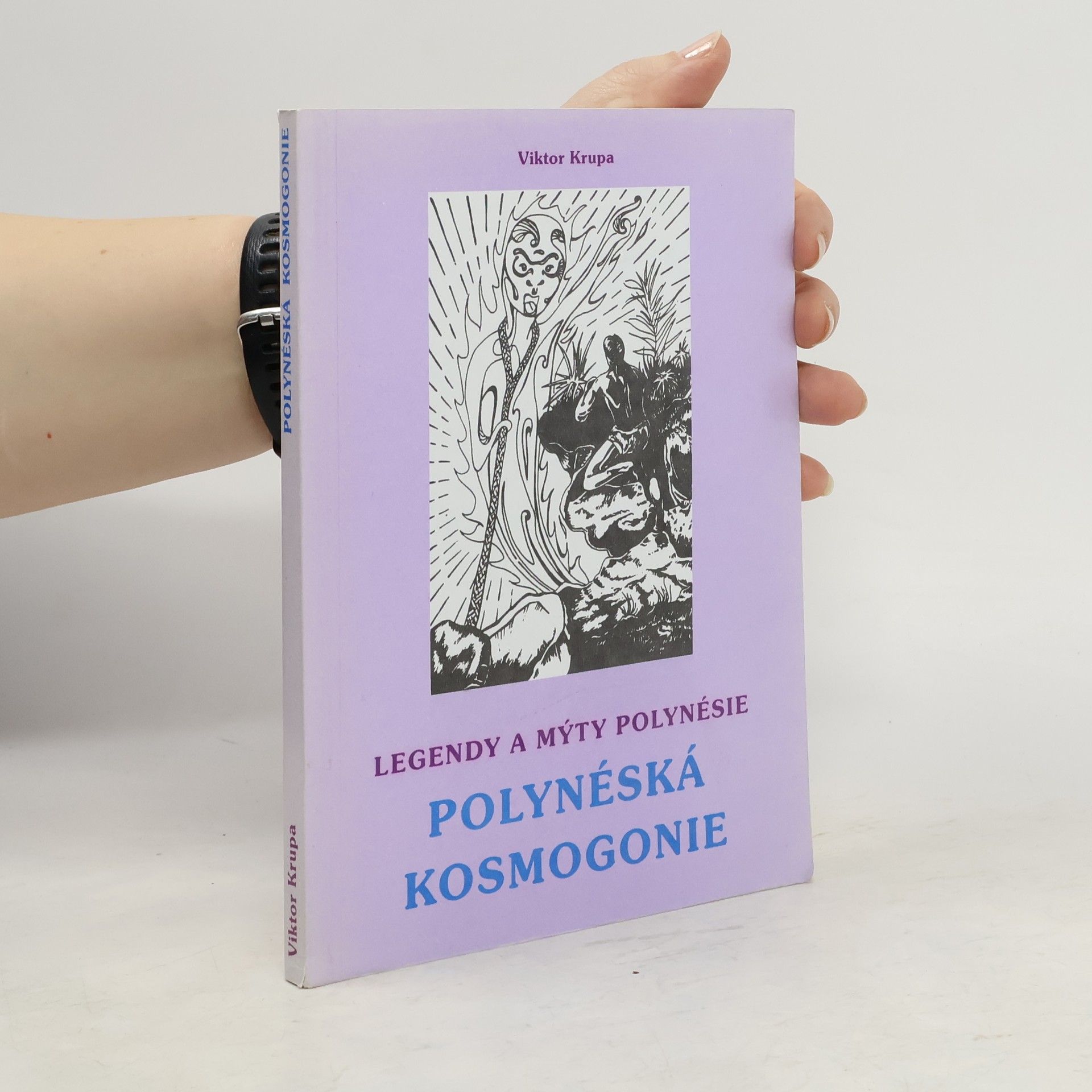 Viktor Krupa Legendy a mýty Polynésie - Polynéská kosmogonie