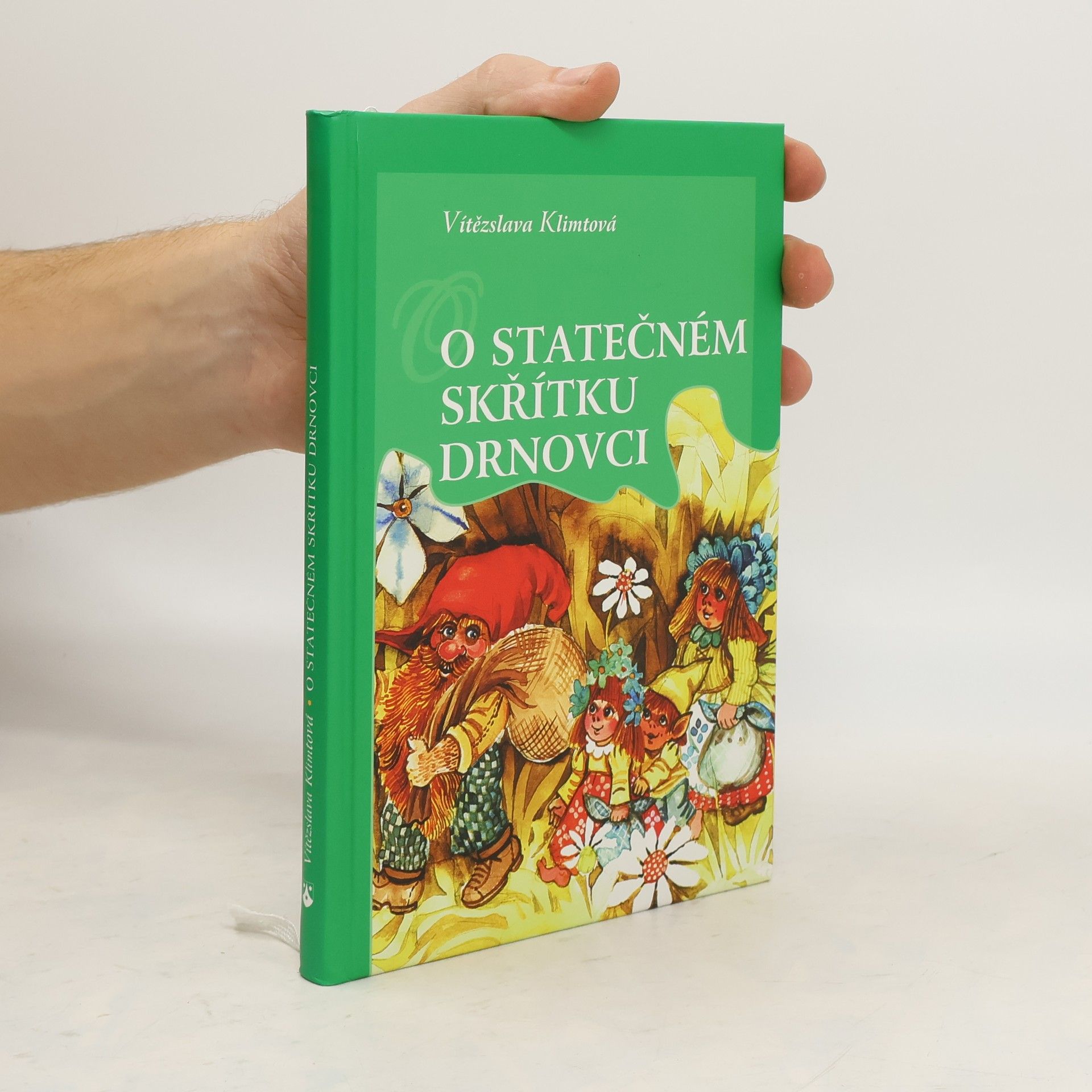 Vítězslava Klimtová O statečném skřítku Drnovci