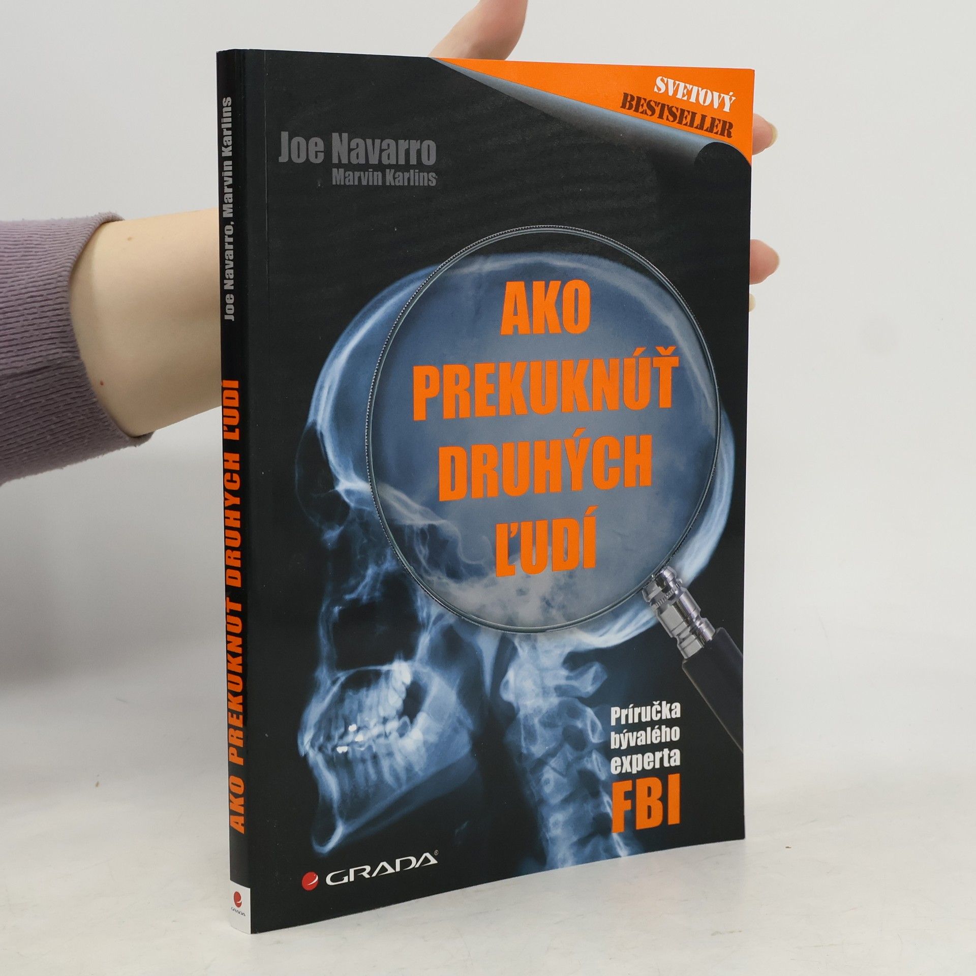 Joe Navarro Ako prekuknúť druhých ľudí – Príručka bývalého experta FBI