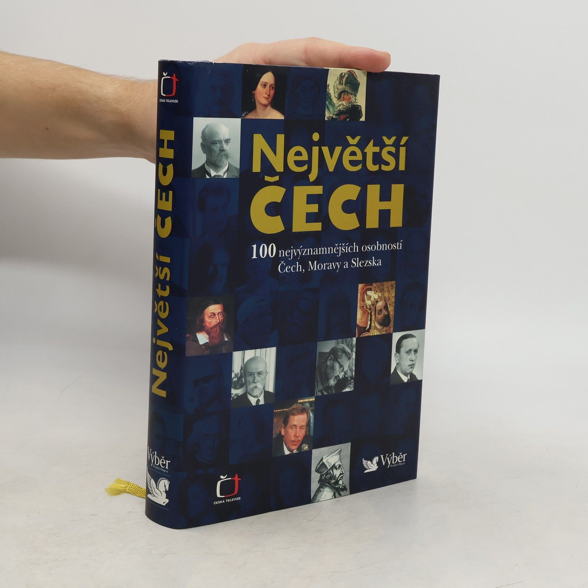 Pavel Bělina Největší Čech. 100 nejvýznamnějších osobností Čech, Moravy a Slezska