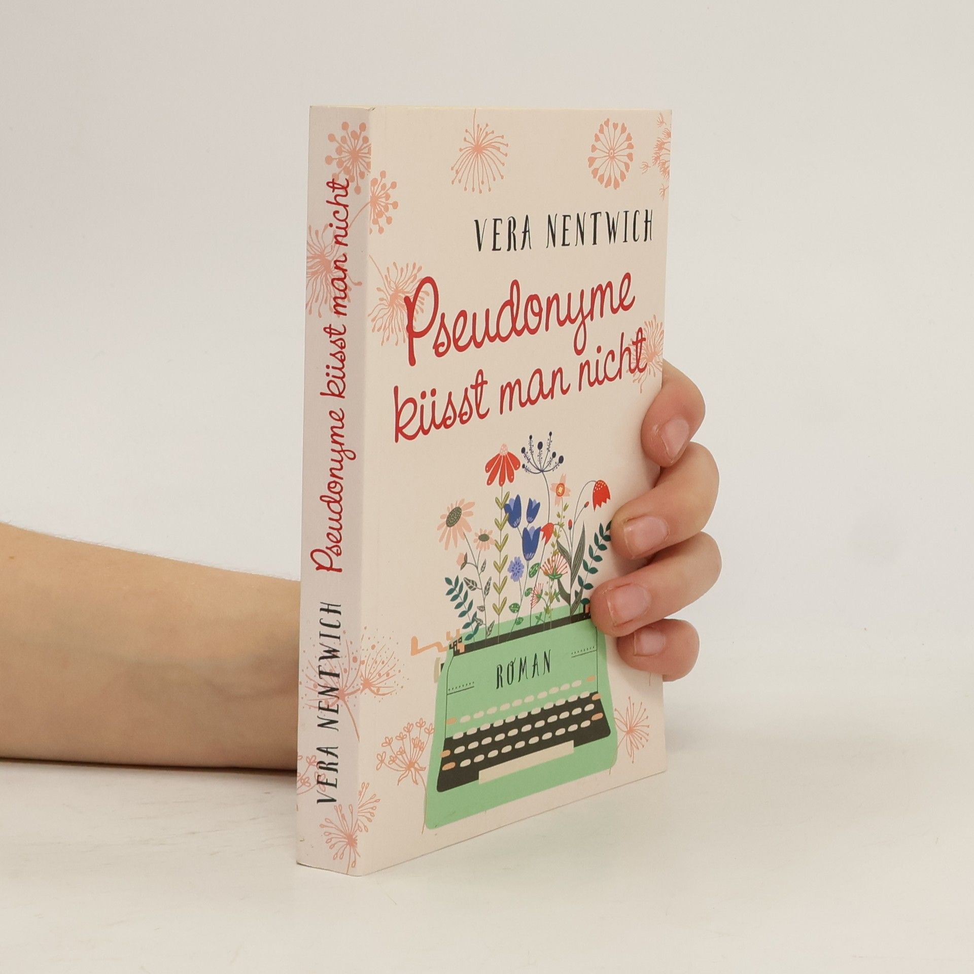 Vera Nentwich Pseudonyme küsst man nicht