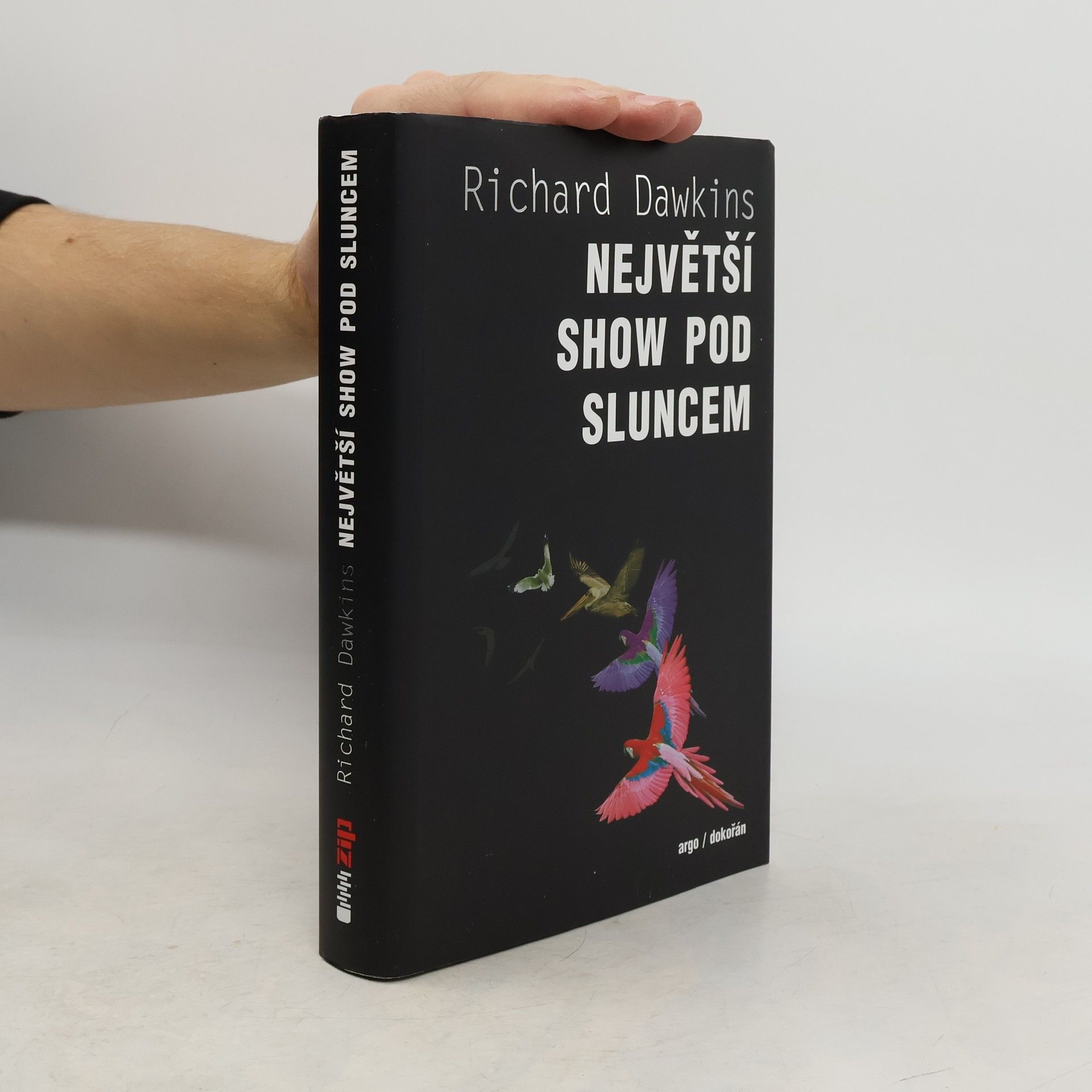 Richard Dawkins Největší show pod Sluncem: Důkazy evoluce