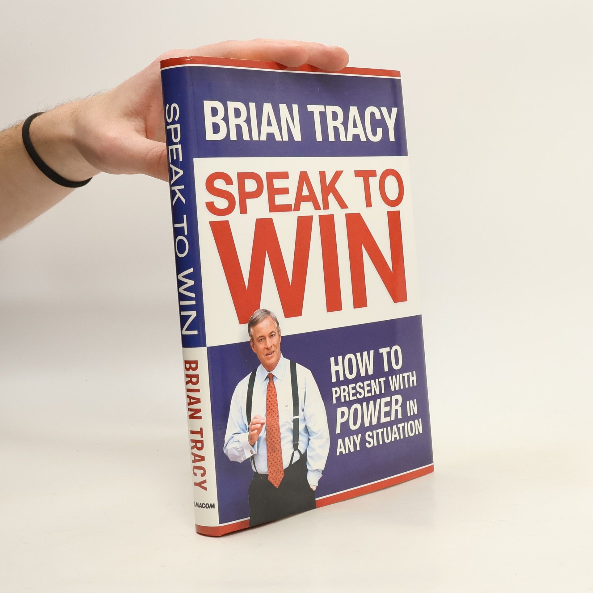 Brian Tracy Speak to Win