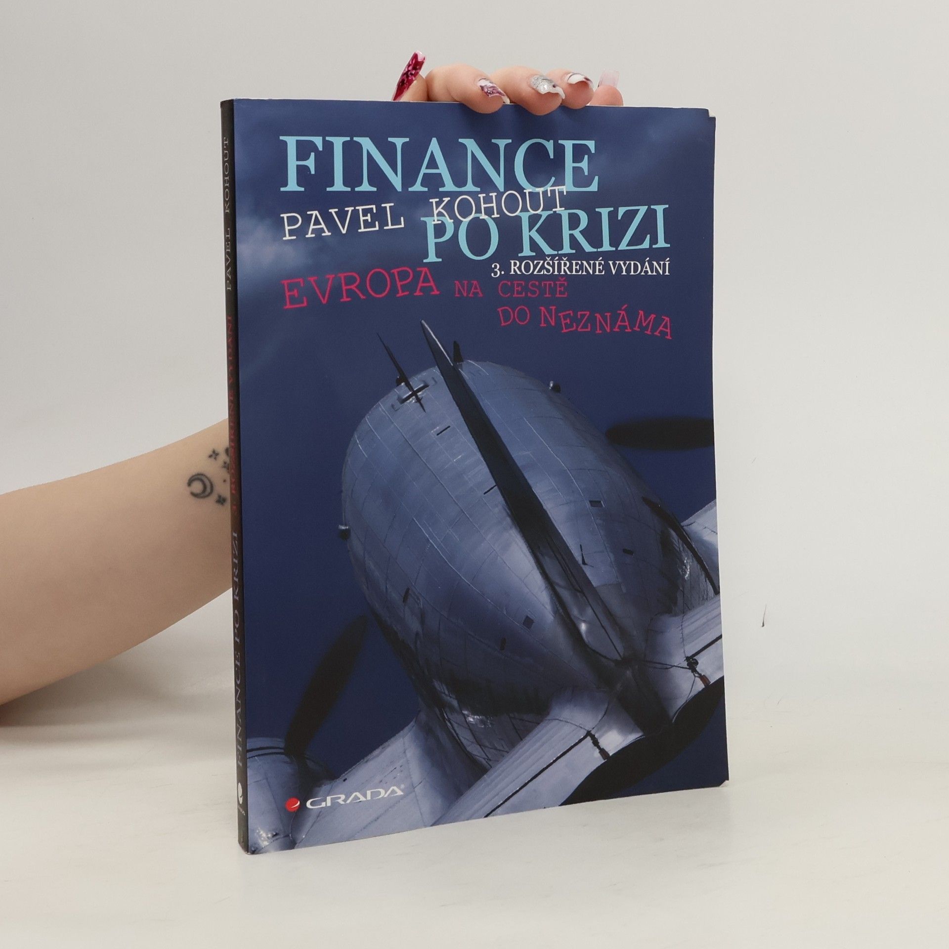 Pavel Kohout Finance po krizi. Evropa na cestě do neznáma