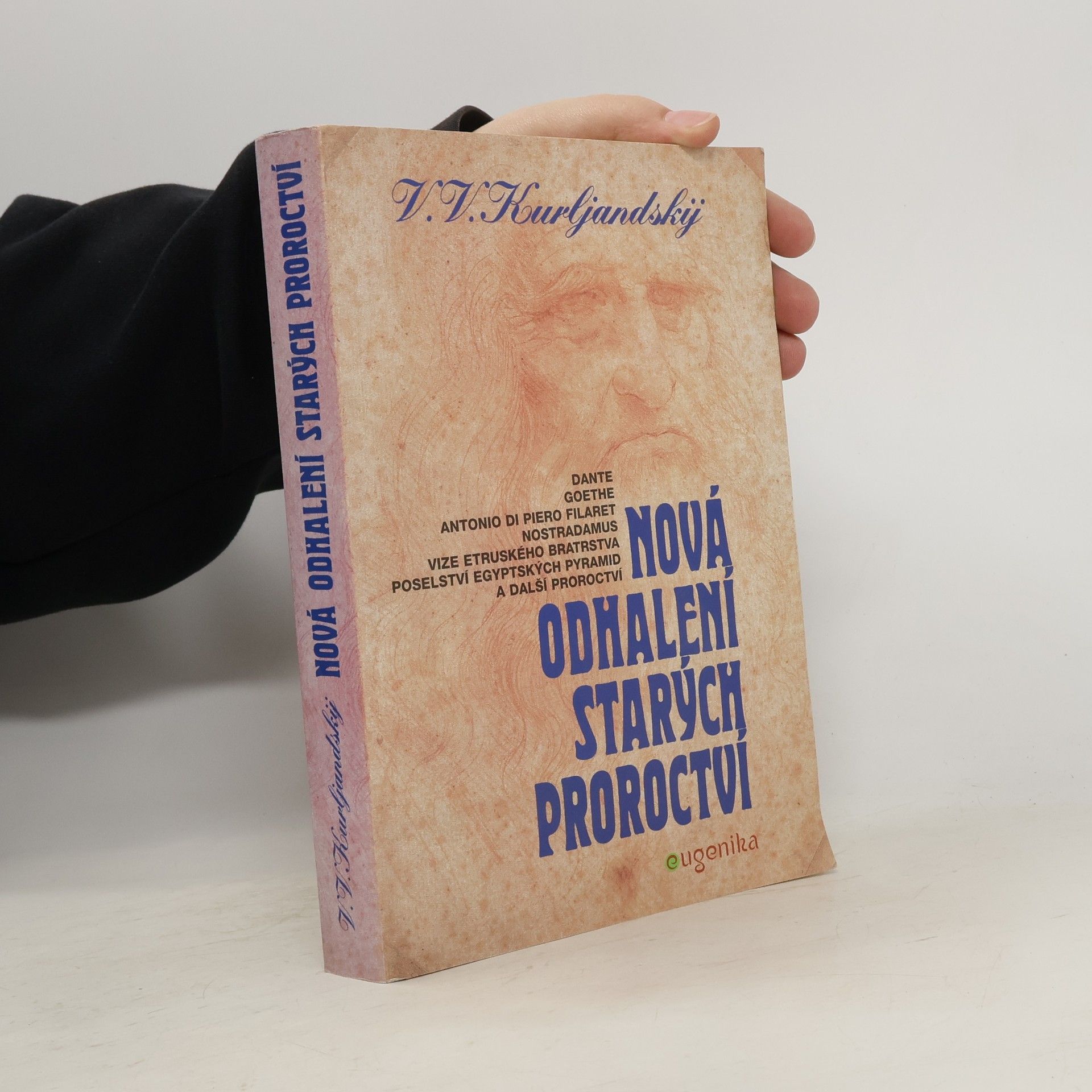 Vladimir V. Kurljandskij Nová odhalení starých proroctví