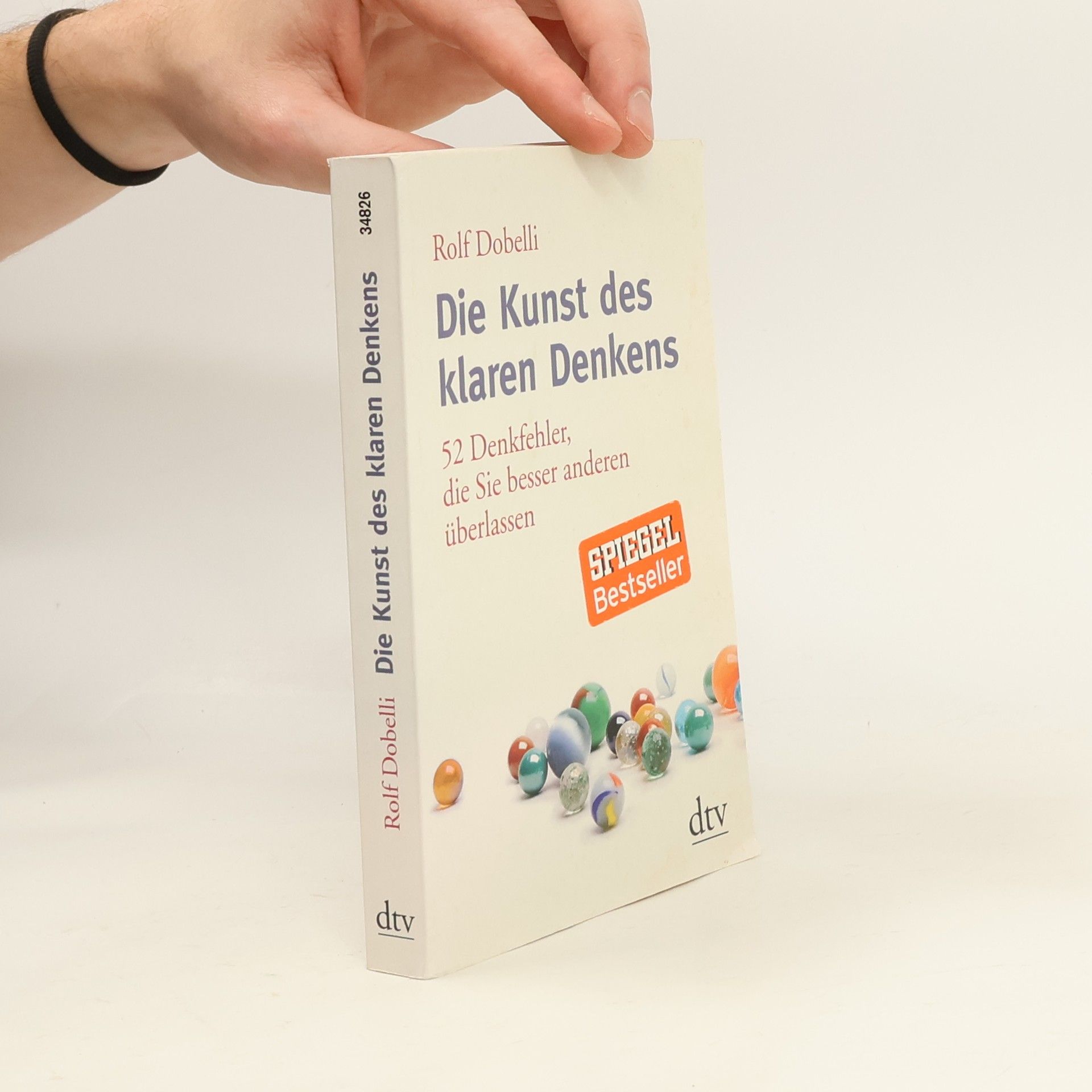 Rolf Dobelli Die Kunst des klaren Denkens