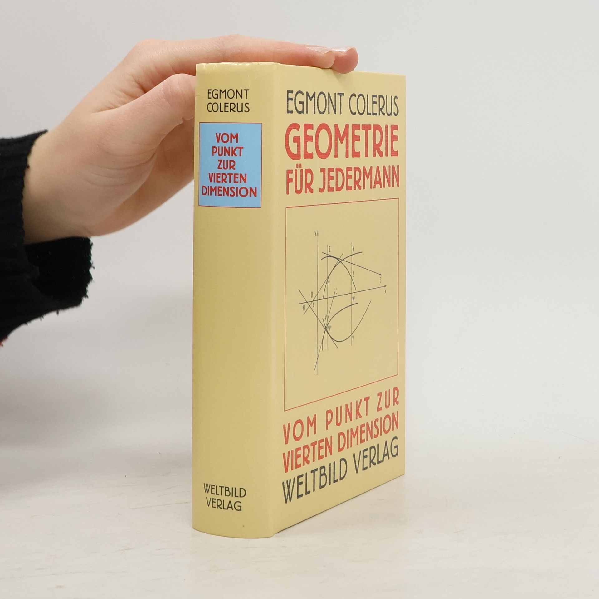 Egmont Colerus Vom Punkt zur vierten Dimension