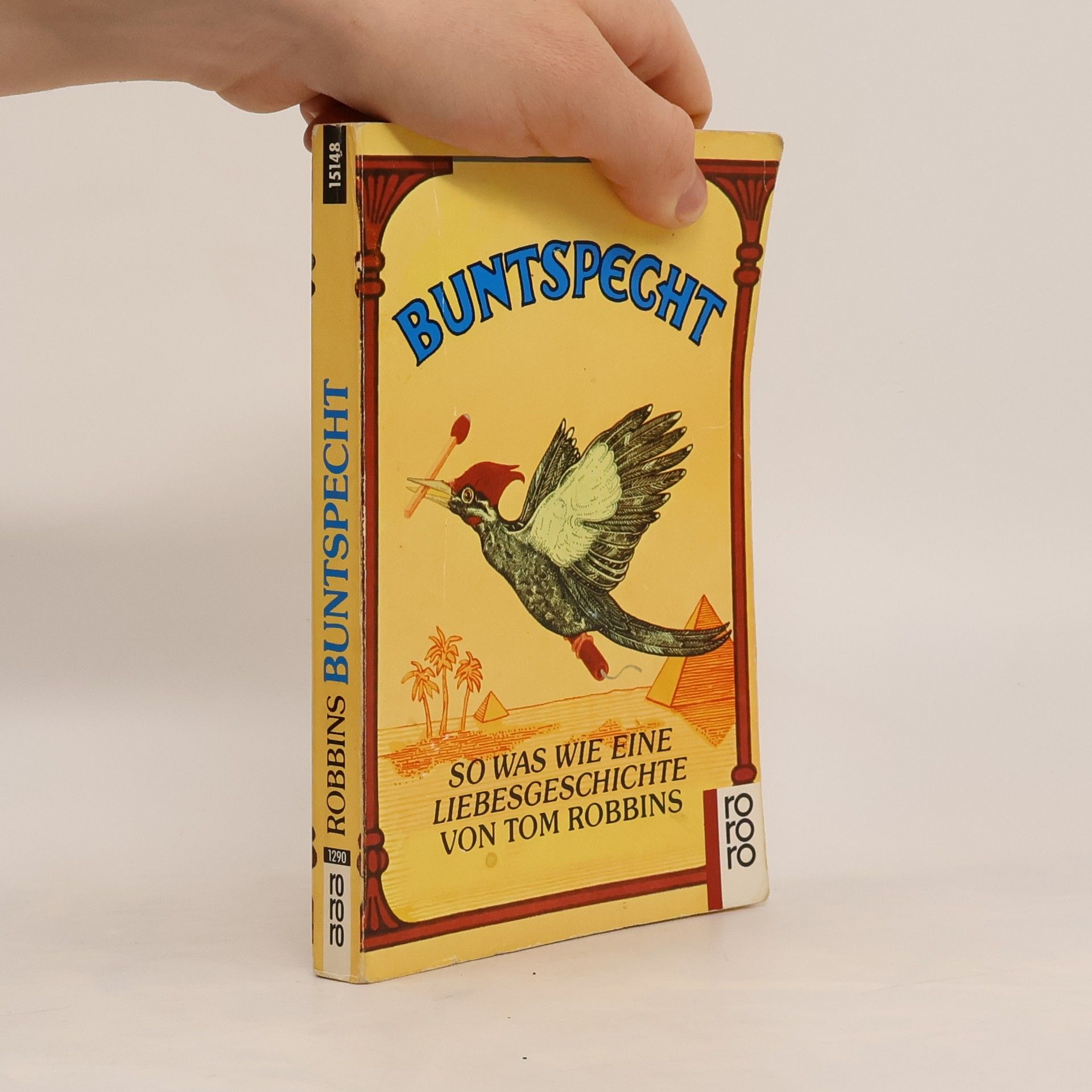 Tom Robbins Buntspecht