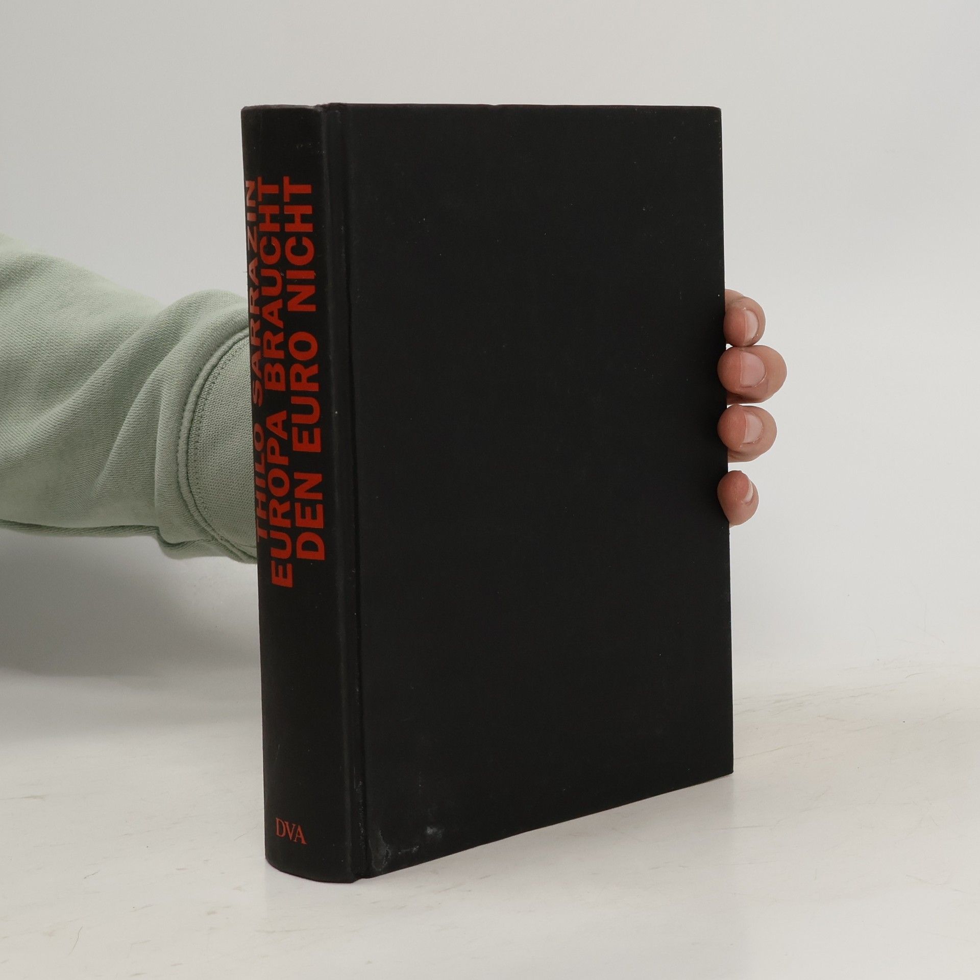 Thilo Sarrazin Europa braucht den Euro nicht