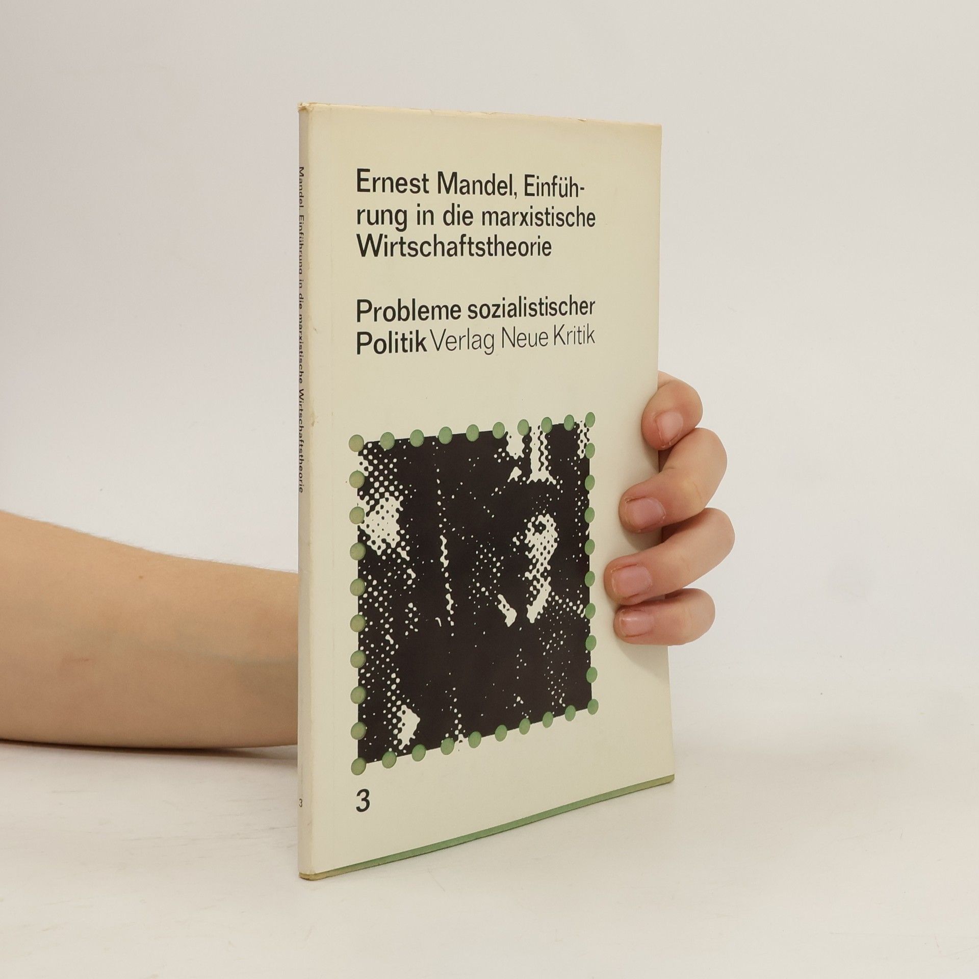 Ernest Mandel Einführung in die marxistische Wirtschaftstheorie