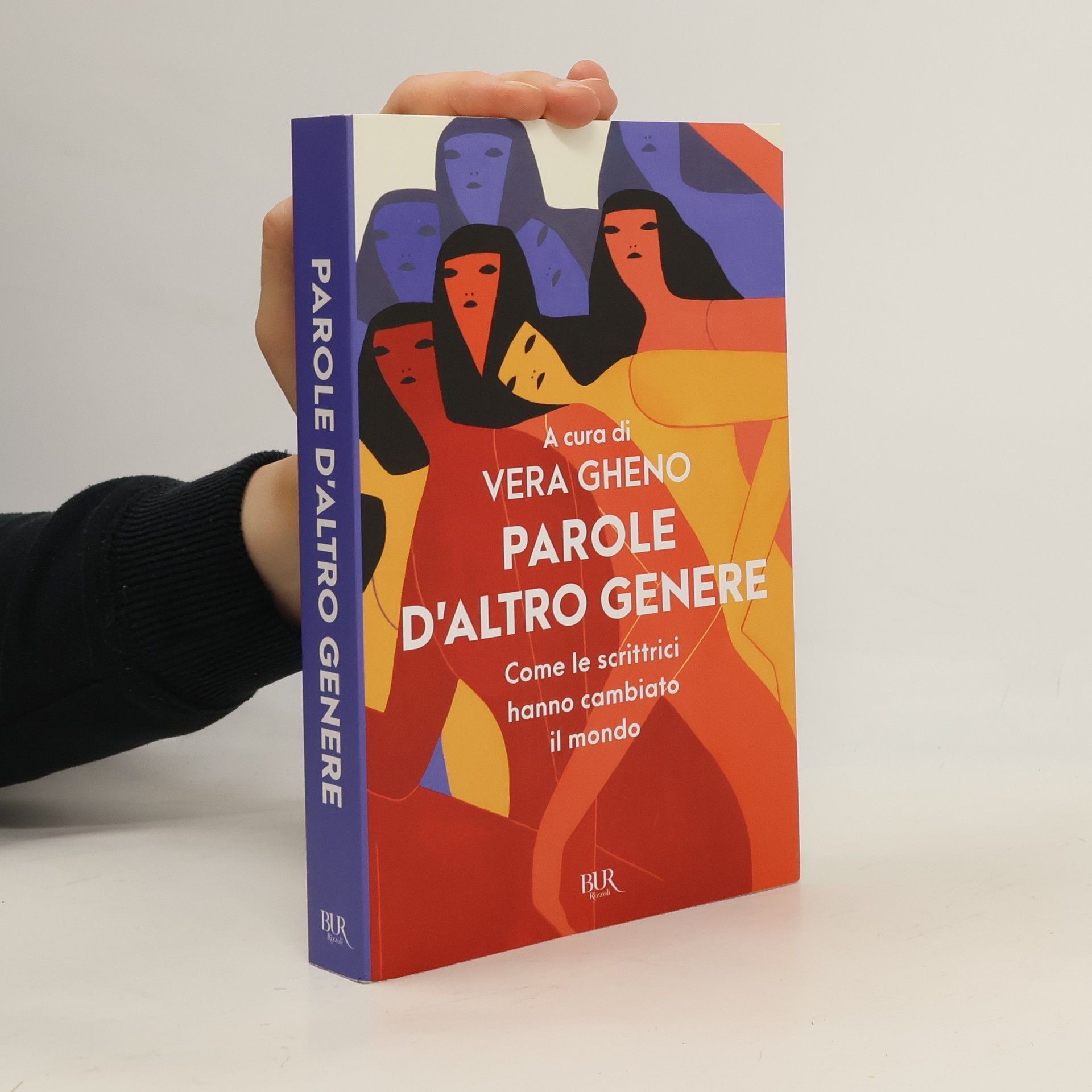 BUR Narrativa: Parole d'altro genere. Come le scrittrici hanno cambiato il mondo