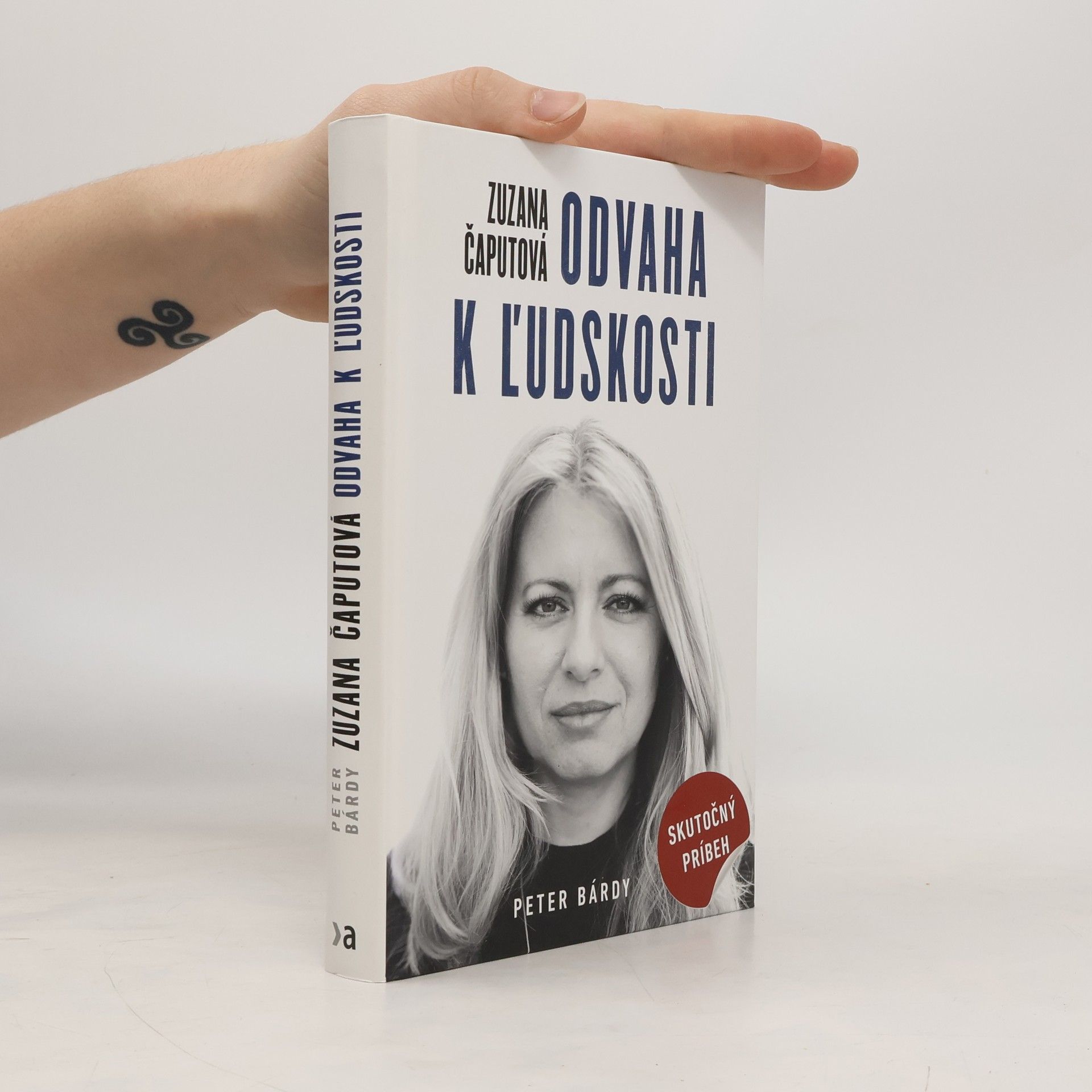 Zuzana Čaputová. Odvaha k ľudskosti