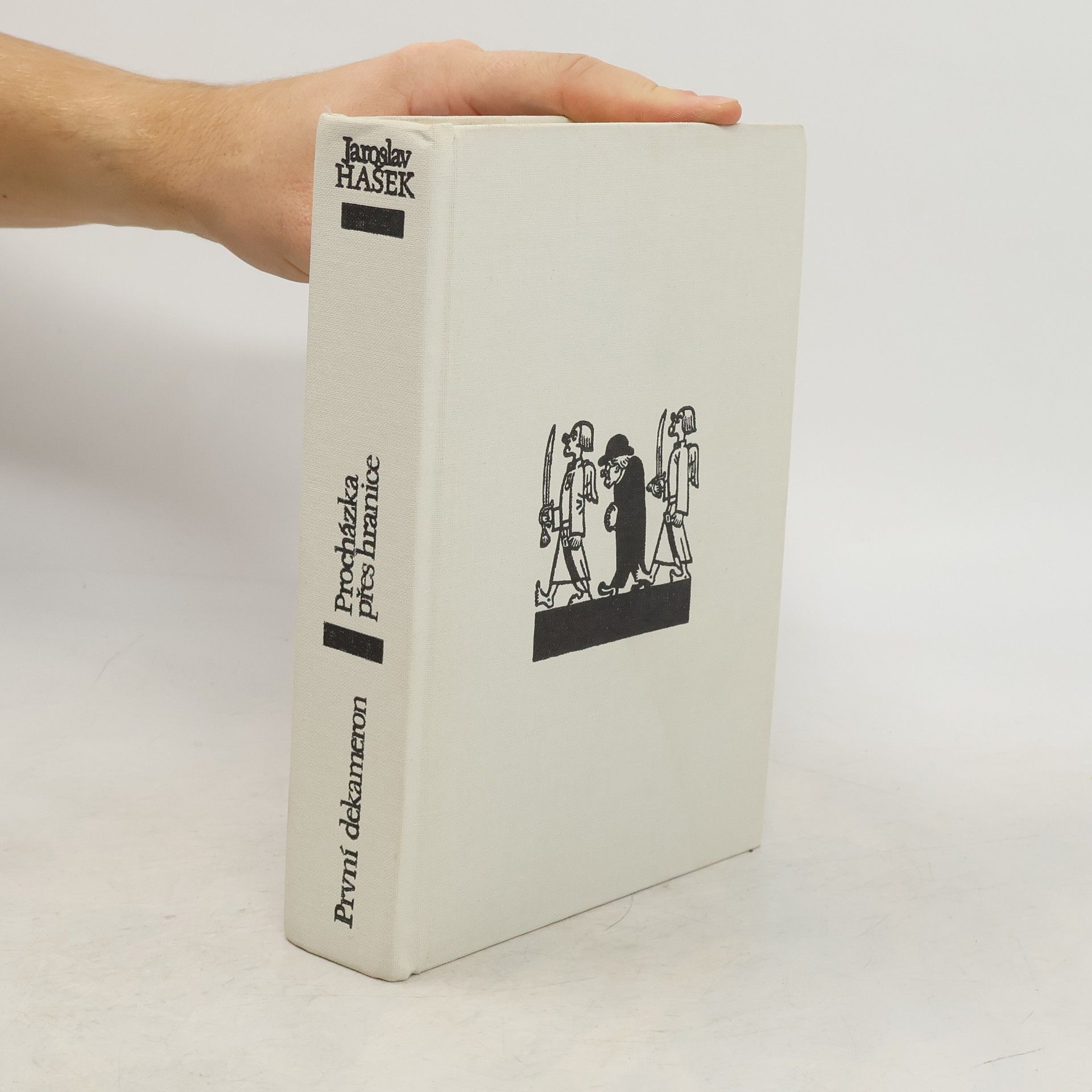 Jaroslav Hašek První dekameron. Procházka přes hranice