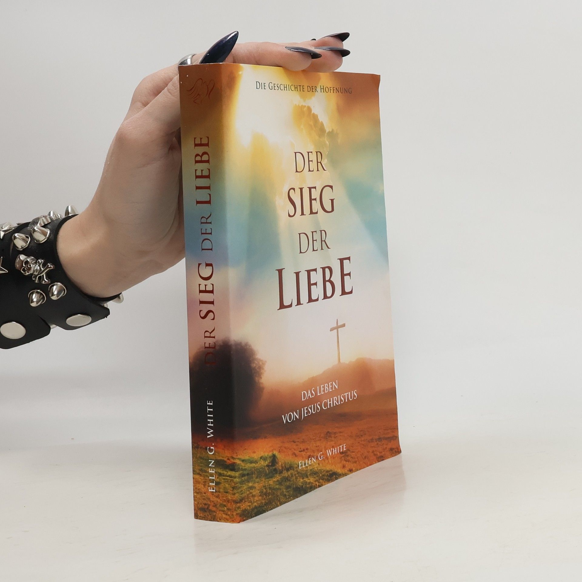 Ellen G. White Der Sieg der Liebe