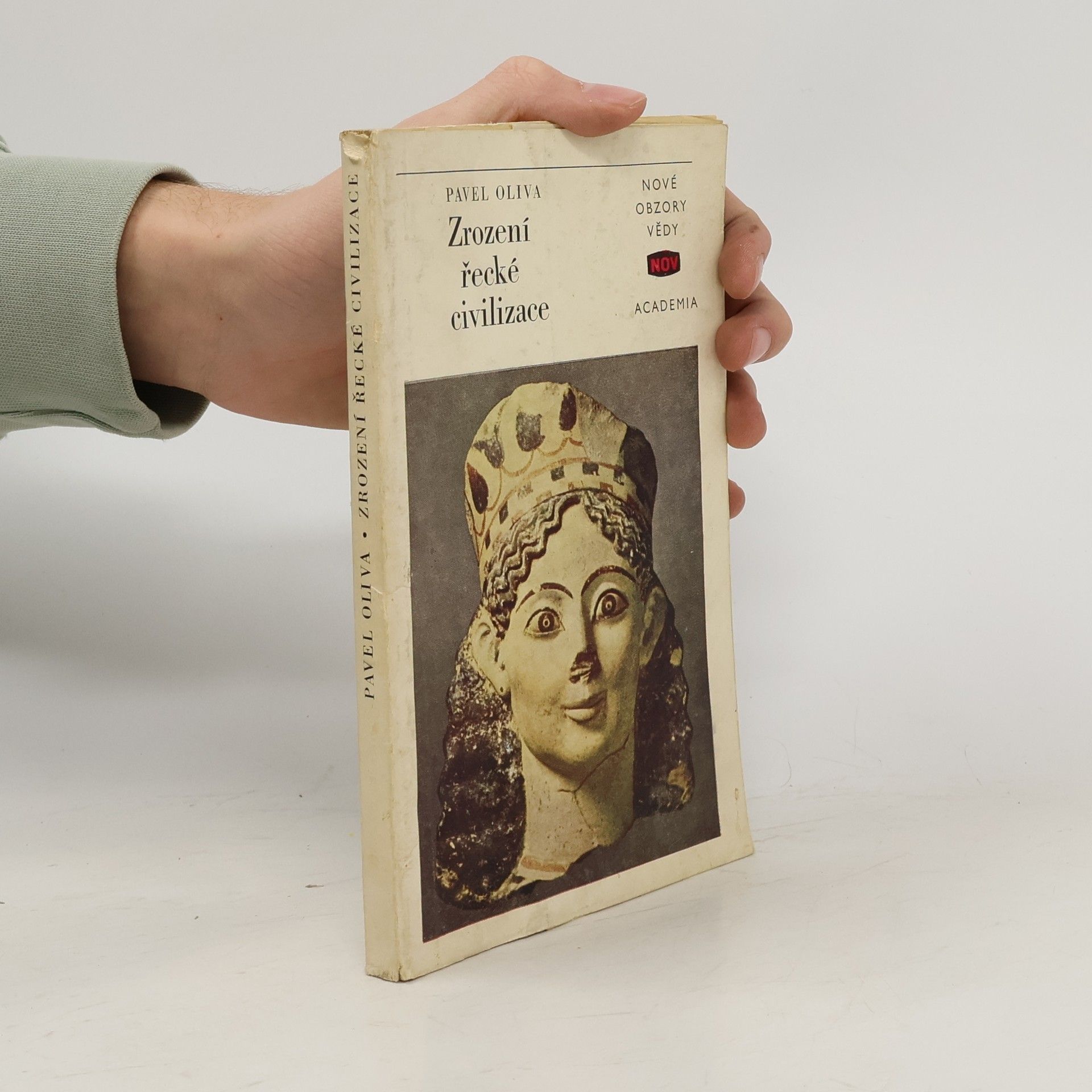 Pavel Oliva Zrození řecké civilizace
